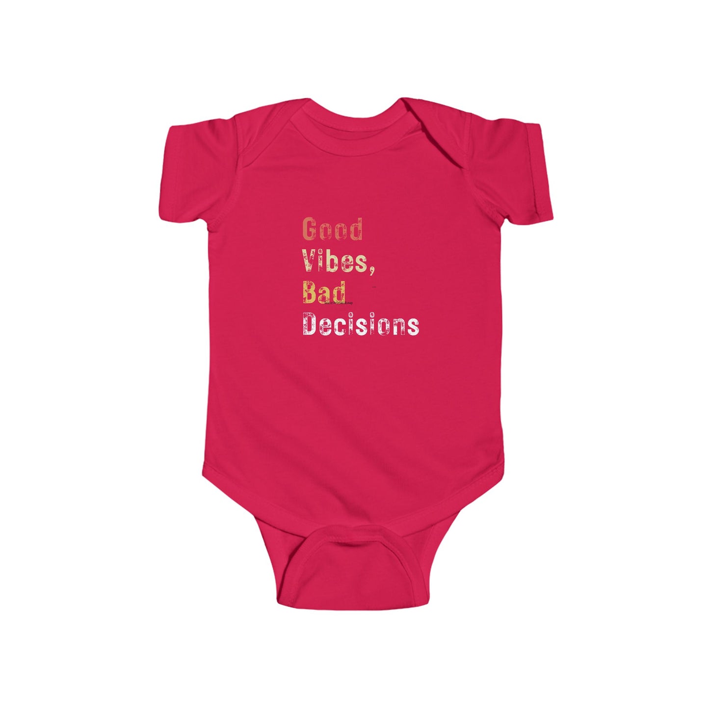 "Good Vibes, Bad Decisions" Infant Bodysuit - Trendy Baby Apparel for Fun-Loving Parents