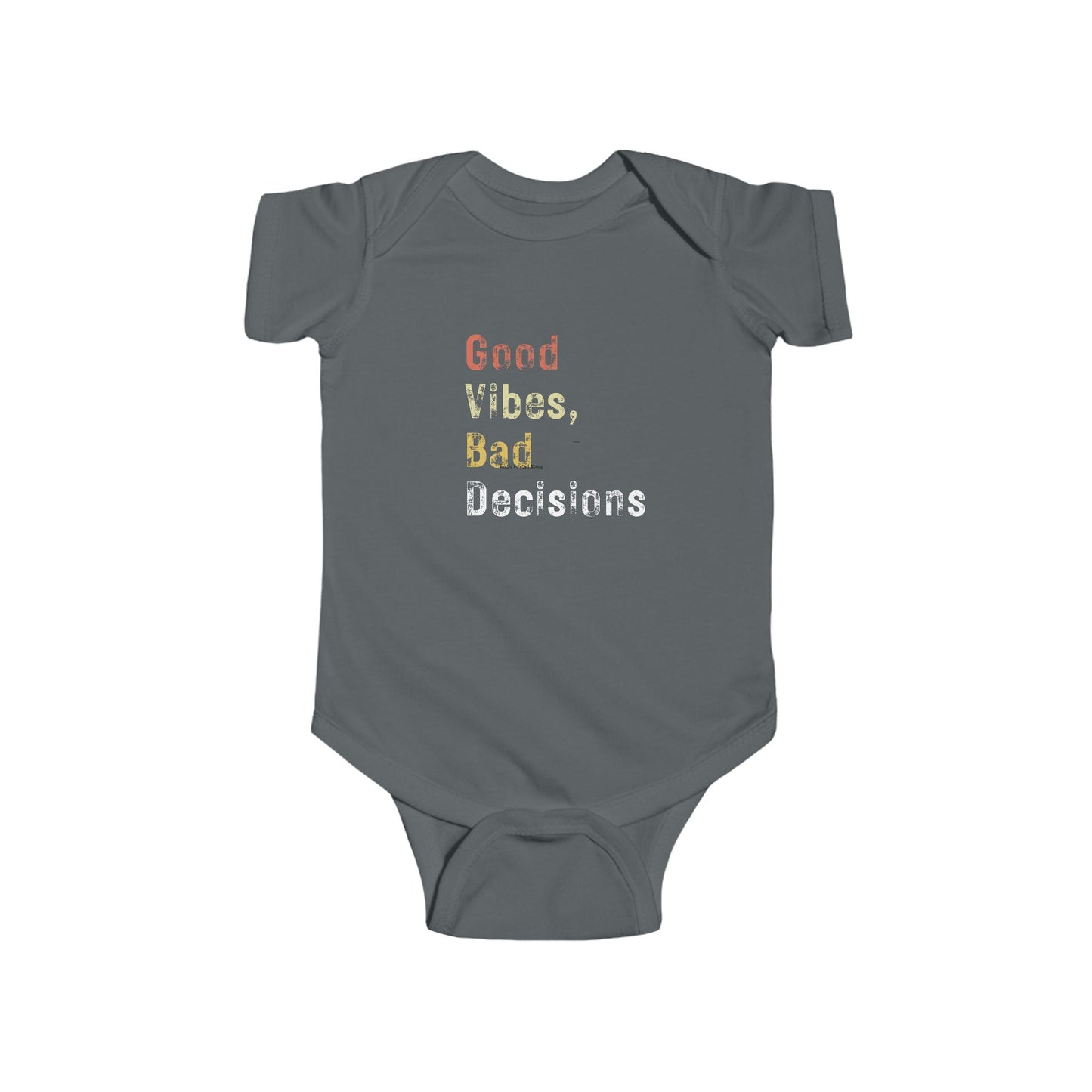 "Good Vibes, Bad Decisions" Infant Bodysuit - Trendy Baby Apparel for Fun-Loving Parents