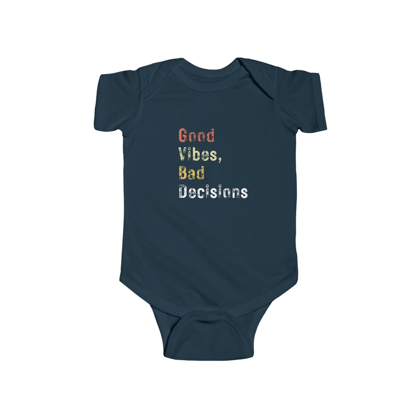 "Good Vibes, Bad Decisions" Infant Bodysuit - Trendy Baby Apparel for Fun-Loving Parents