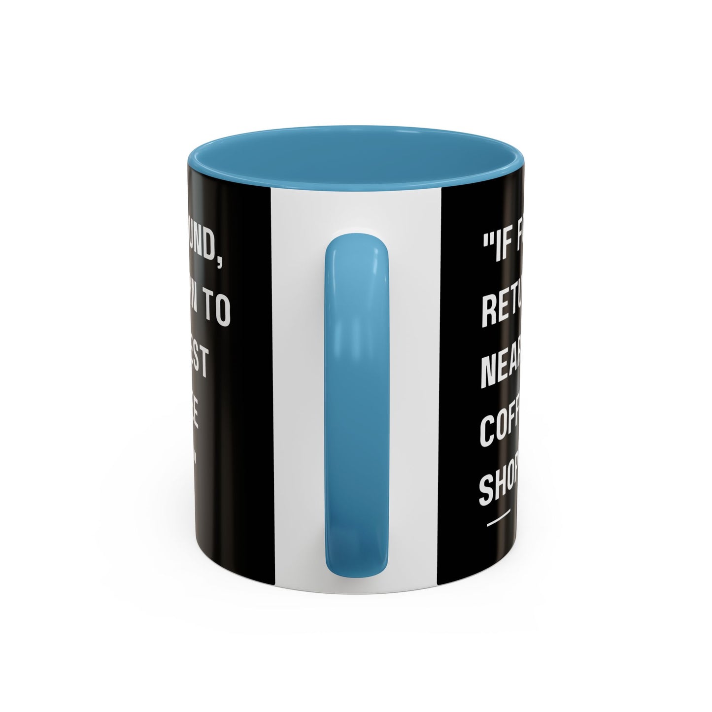 Return Me to a Coffee Shop Funny Coffee Mug