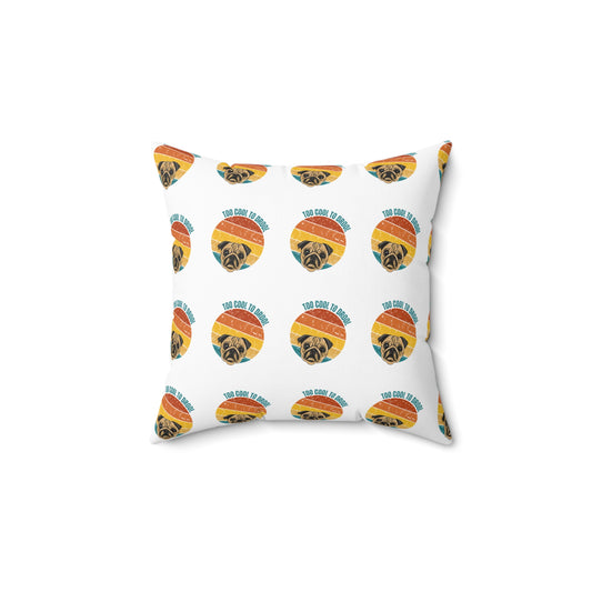 Cool Dog Vibes Spun Polyester Square Pillow