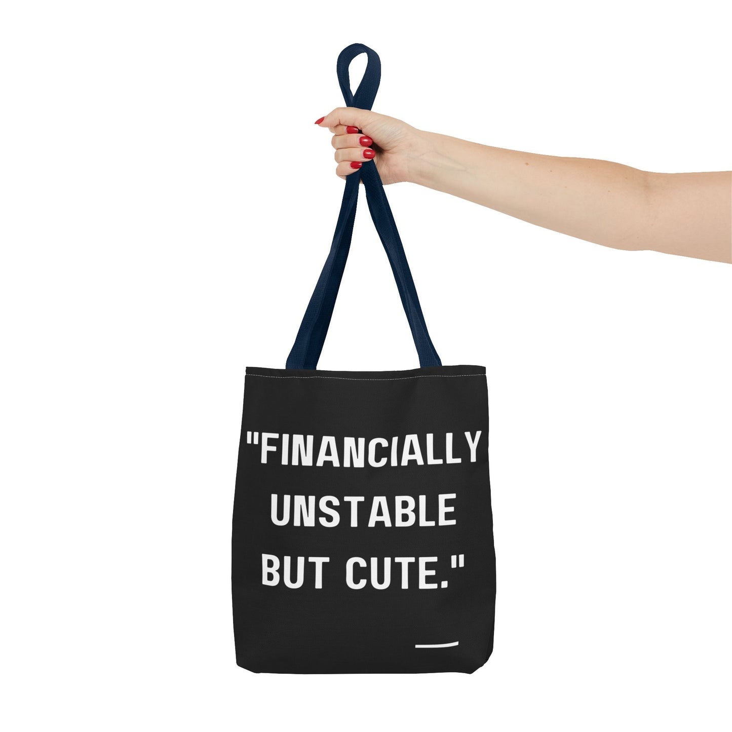Cute Financially Unstable Tote Bag