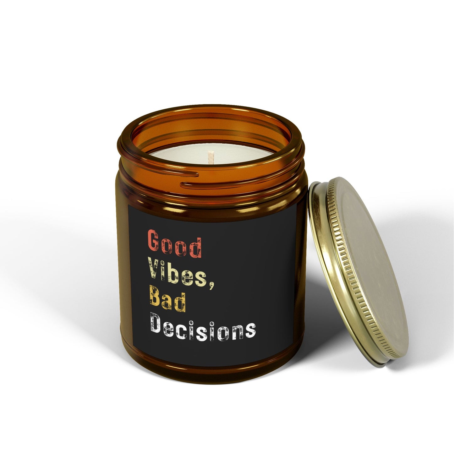 Good Vibes, Bad Decisions Scented Candles - Coconut Apricot Wax (4oz & 9oz)