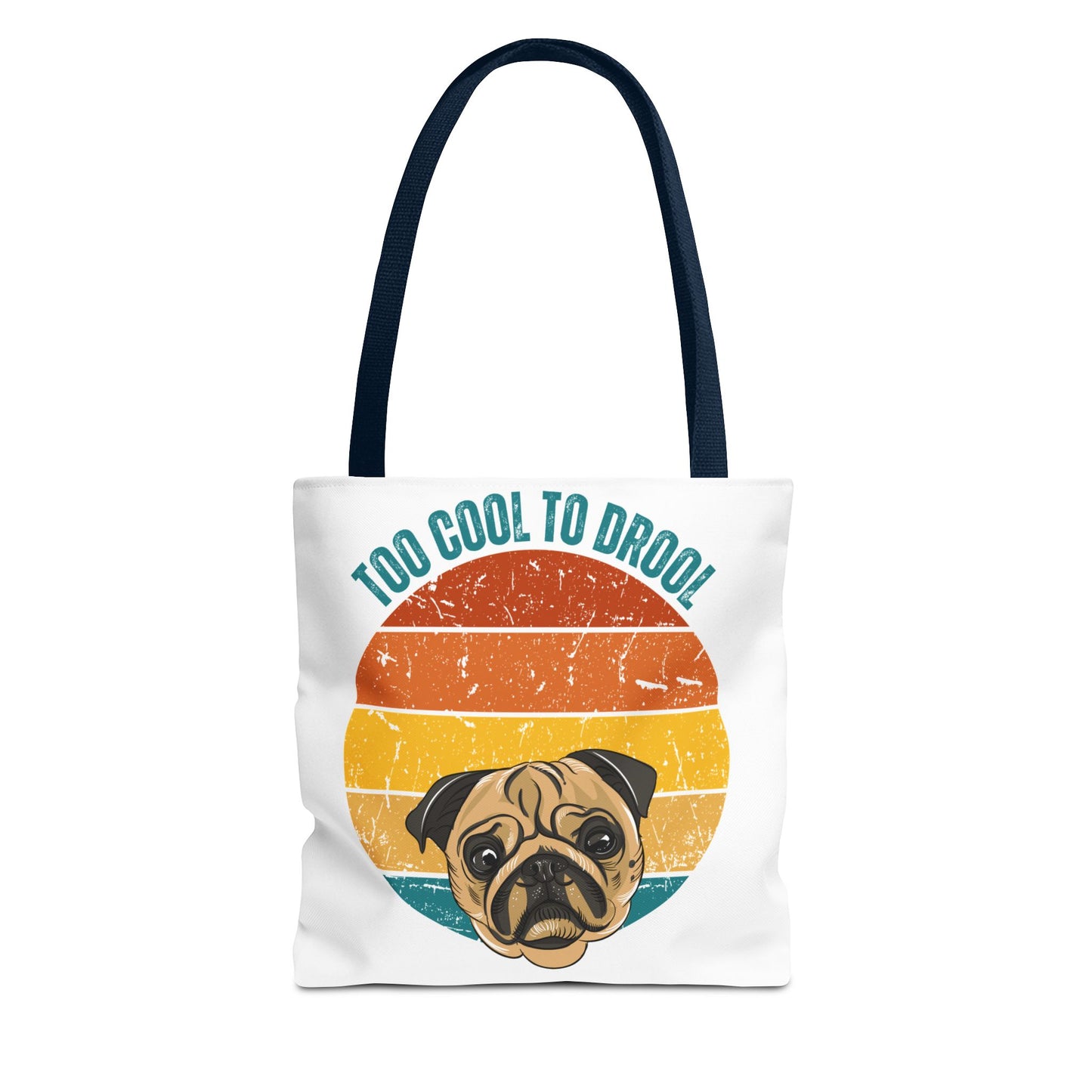 Too Cool to Drool Pug Tote