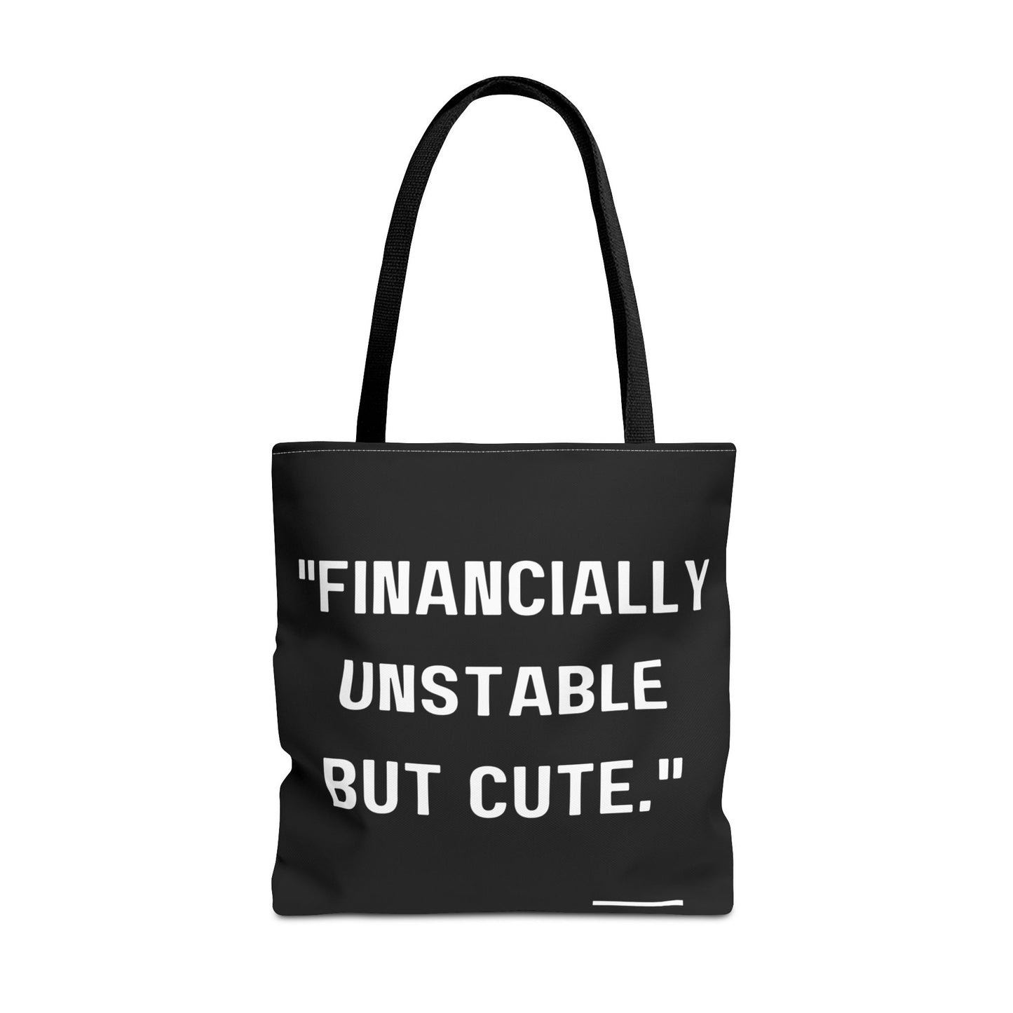 Cute Financially Unstable Tote Bag