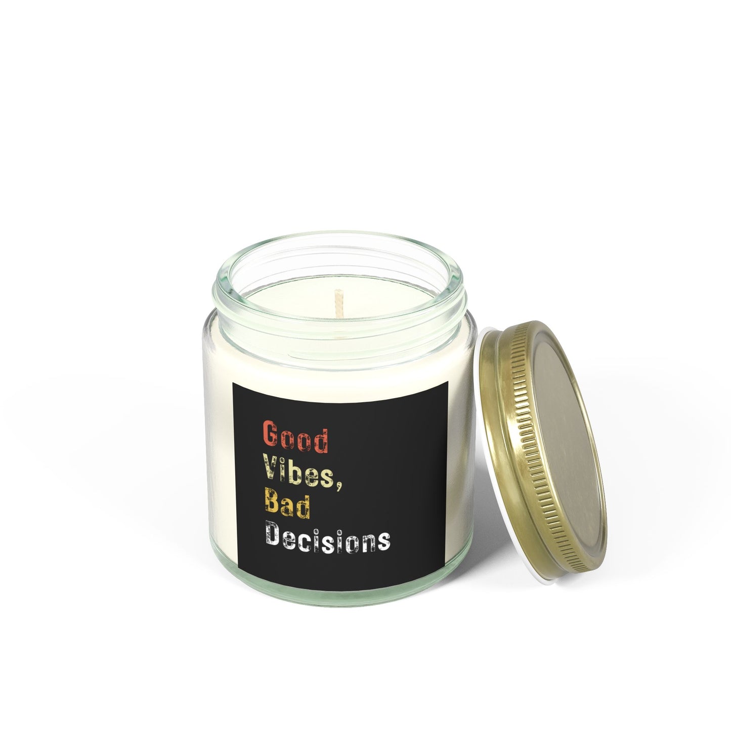 Good Vibes, Bad Decisions Scented Candles - Coconut Apricot Wax (4oz & 9oz)