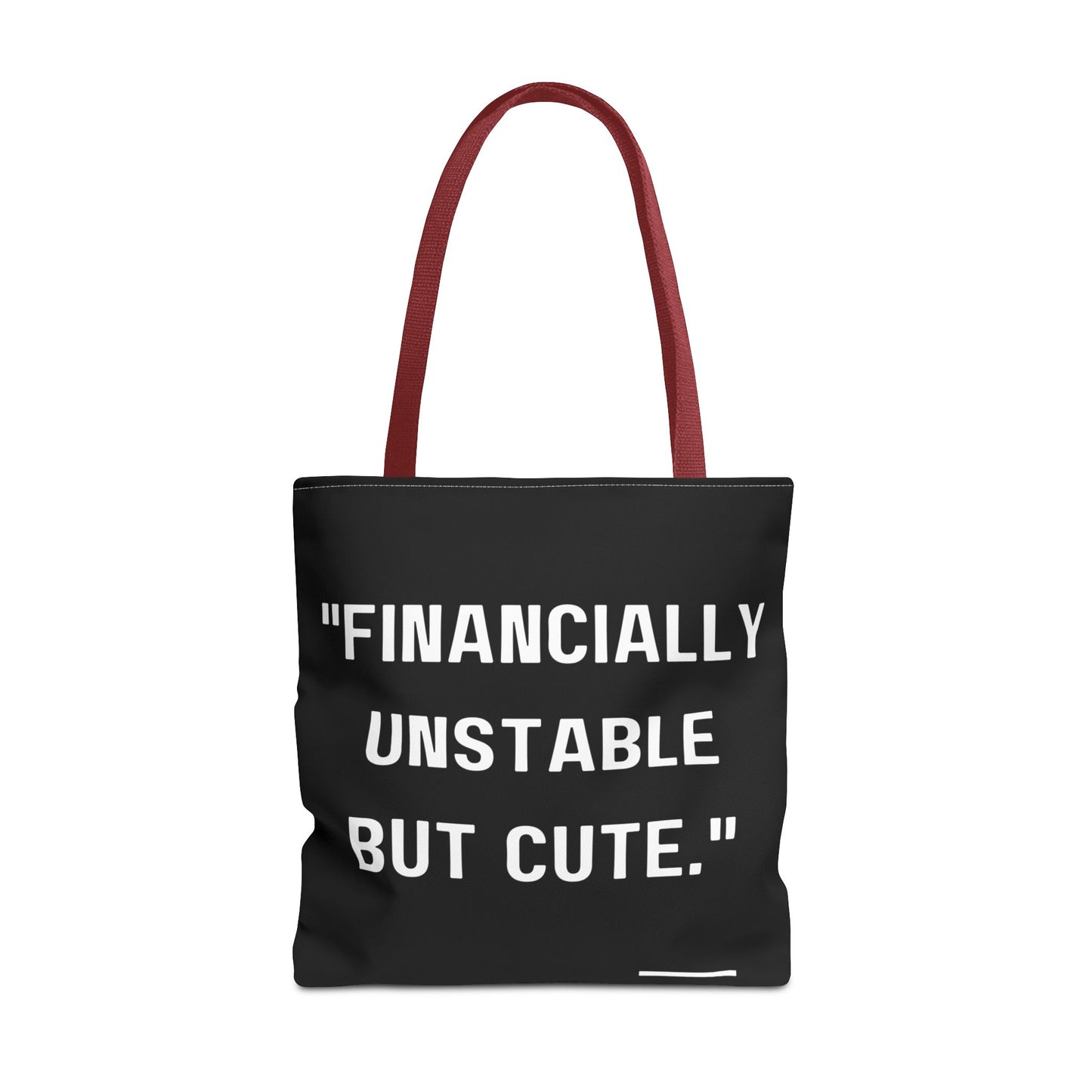 Cute Financially Unstable Tote Bag