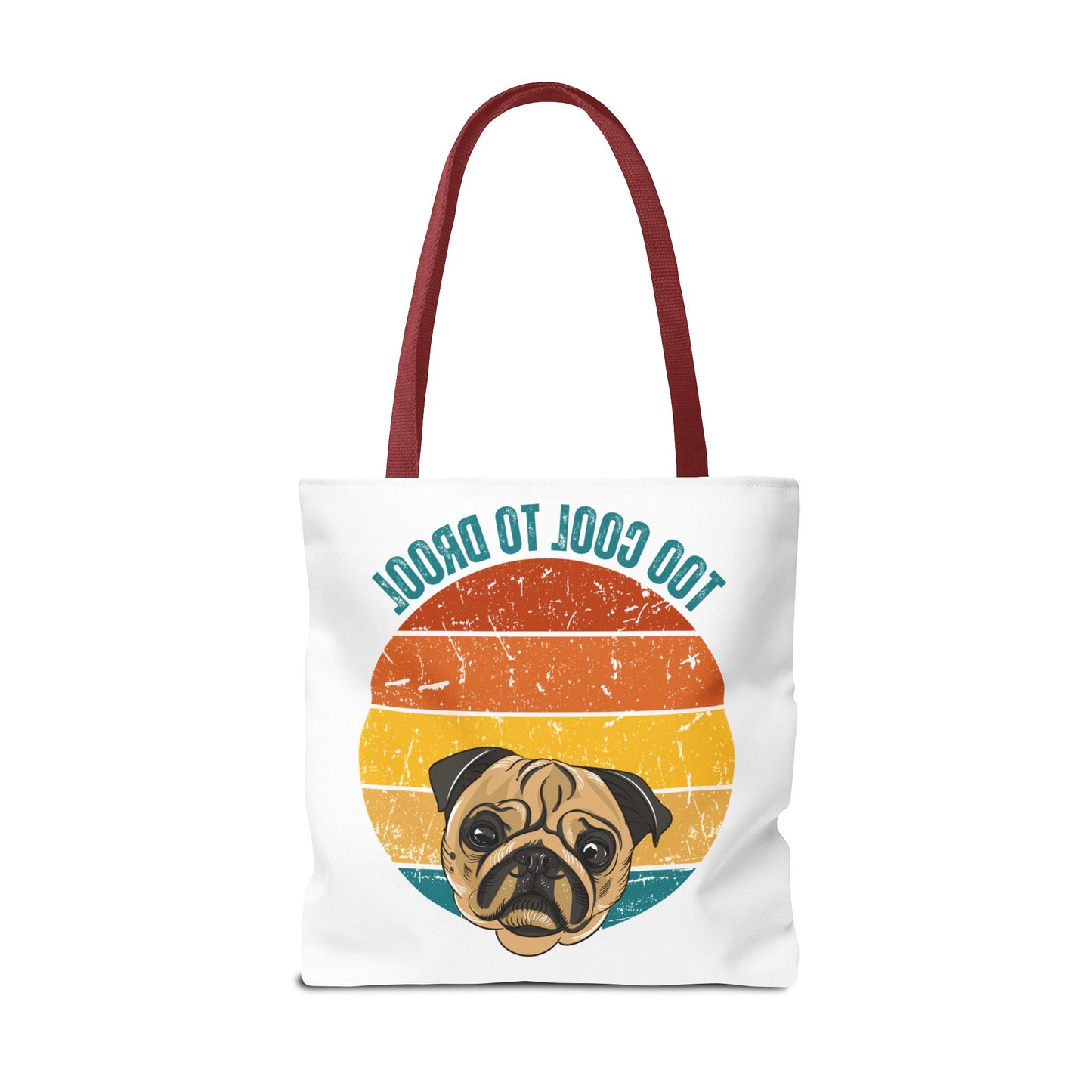 Too Cool to Drool Pug Tote