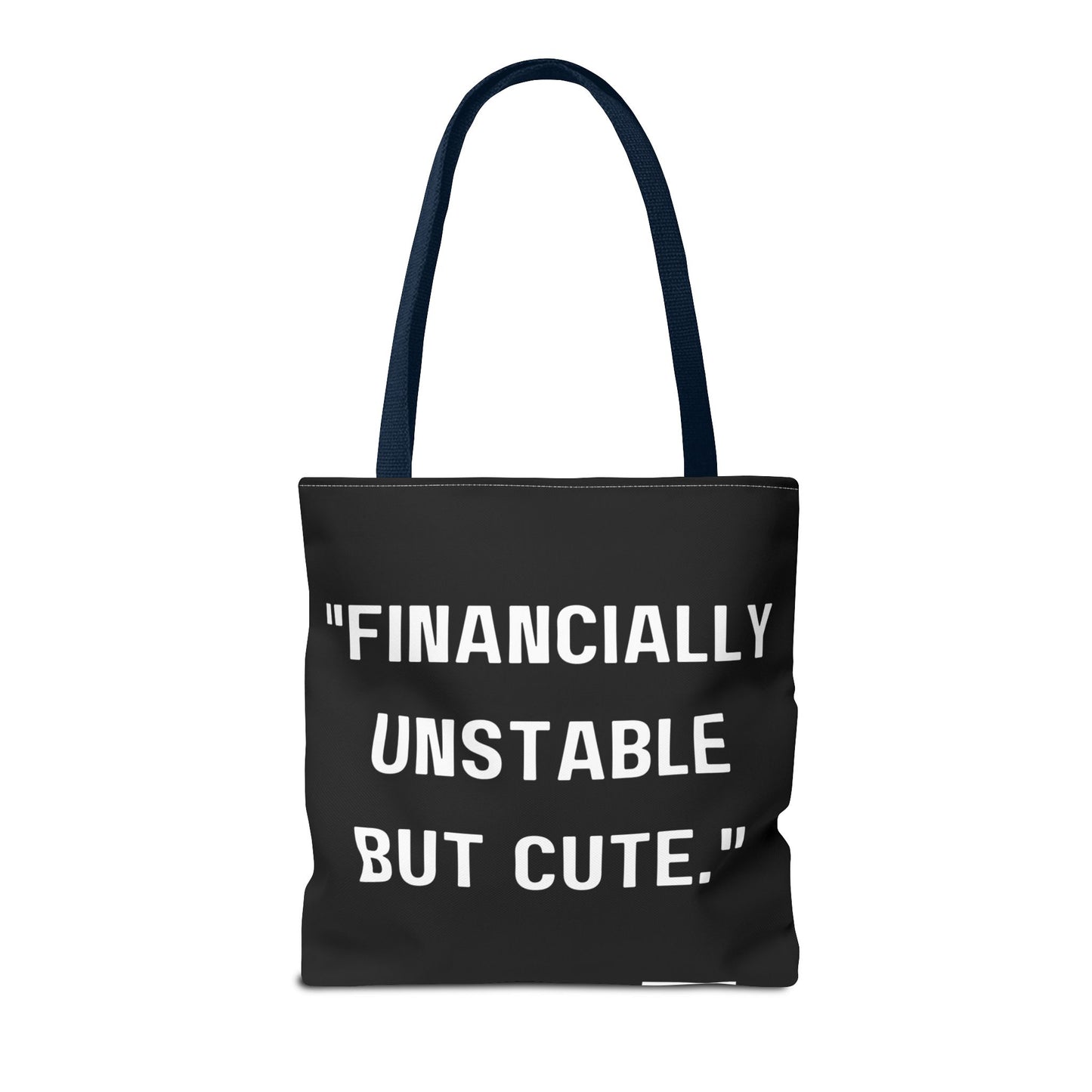 Cute Financially Unstable Tote Bag