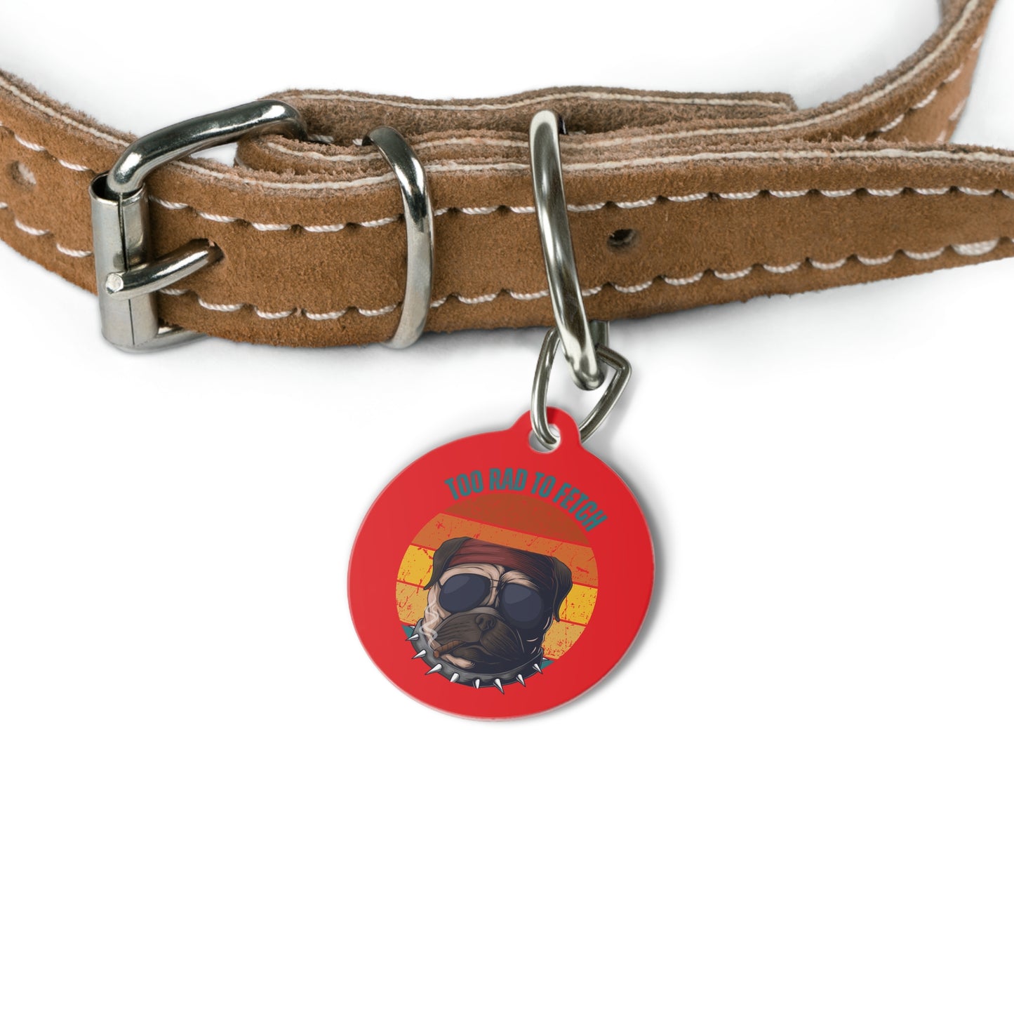 Cool Pug Pet Tag - 'Too Rad to Fetch' Design for Dog Lovers