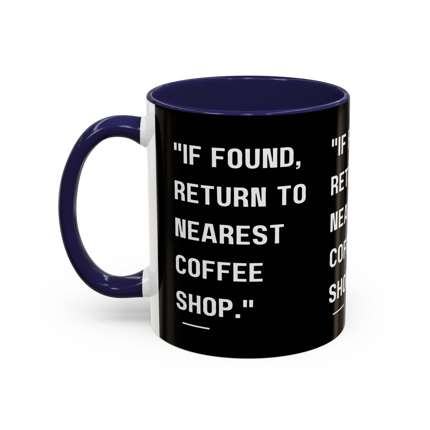 Return Me to a Coffee Shop Funny Coffee Mug
