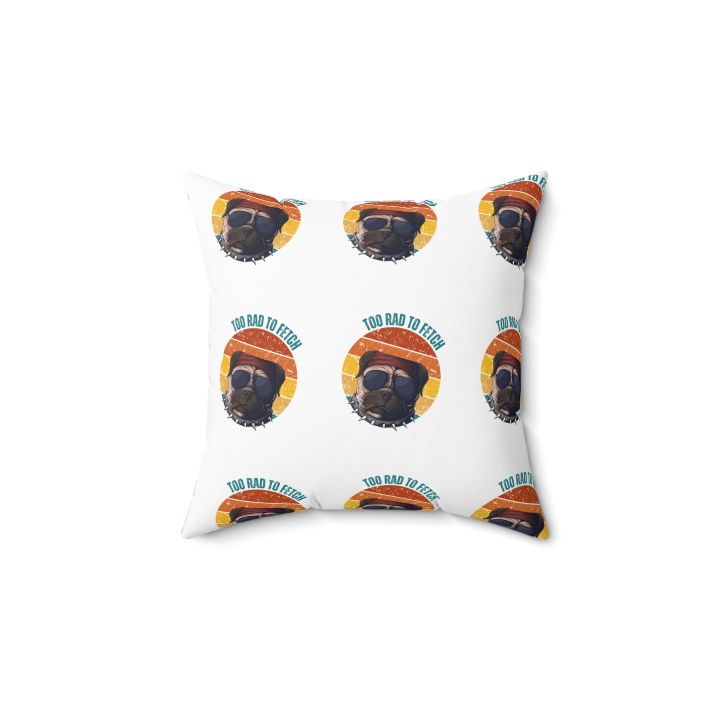 Spun Polyester Square Pillow - Too Rad To Fetch 14"x14"