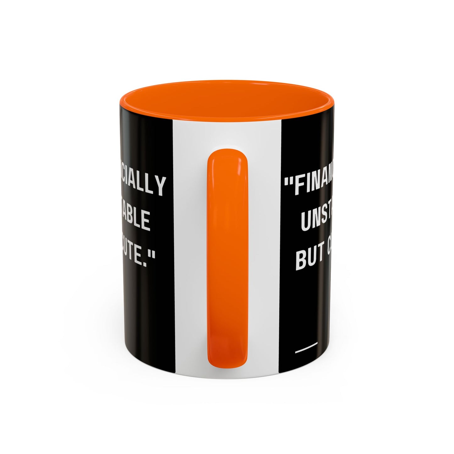 Financially Unstable Mug Funny Finance Coffee Mug