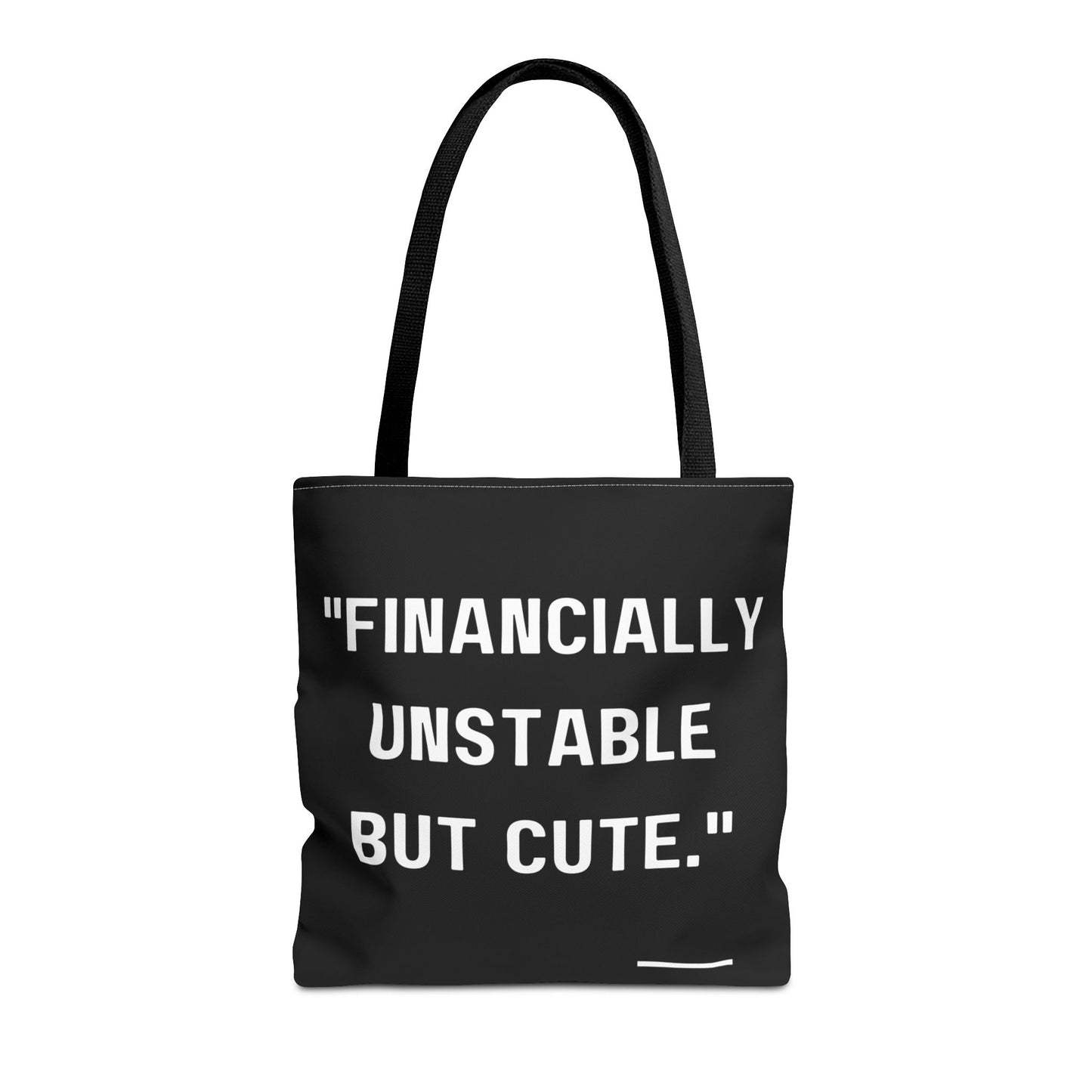 Cute Financially Unstable Tote Bag