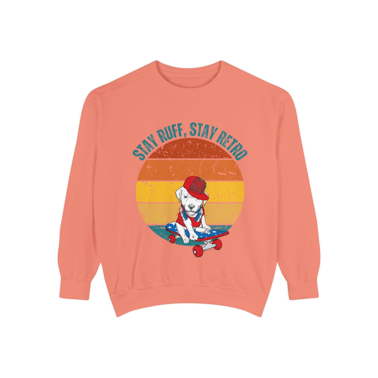 Stay Ruff, Stay Retro Unisex Garment-Dyed Sweatshirt
