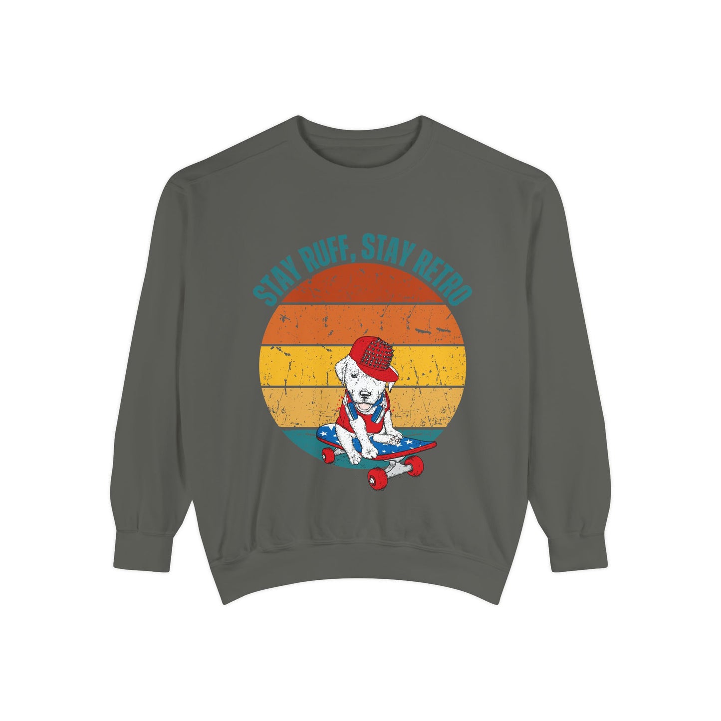 Stay Ruff, Stay Retro Unisex Garment-Dyed Sweatshirt