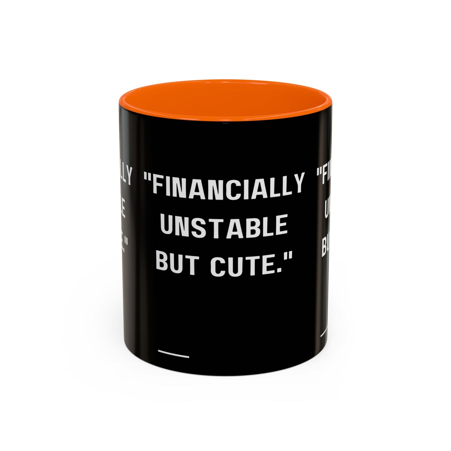 Financially Unstable Mug Funny Finance Coffee Mug