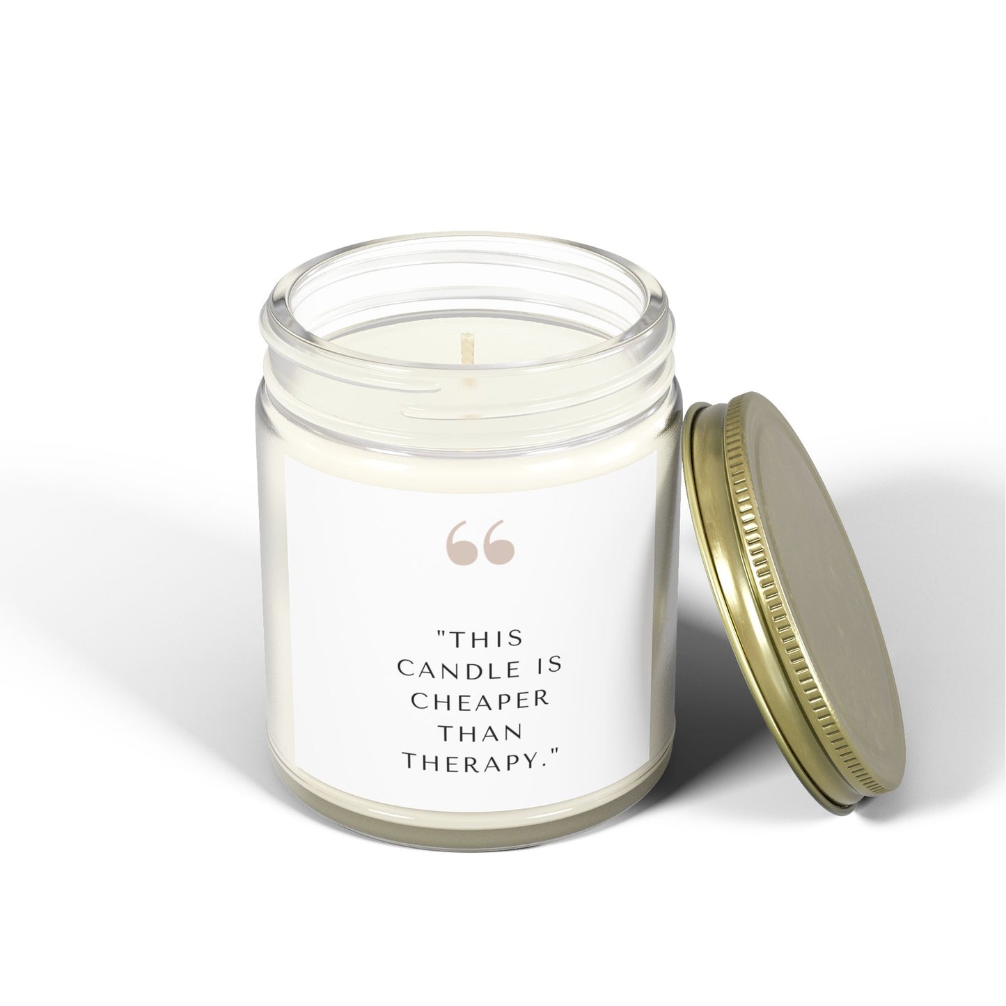 Scented Candle - 'This Candle is Cheaper Than Therapy' - Coconut Apricot Wax