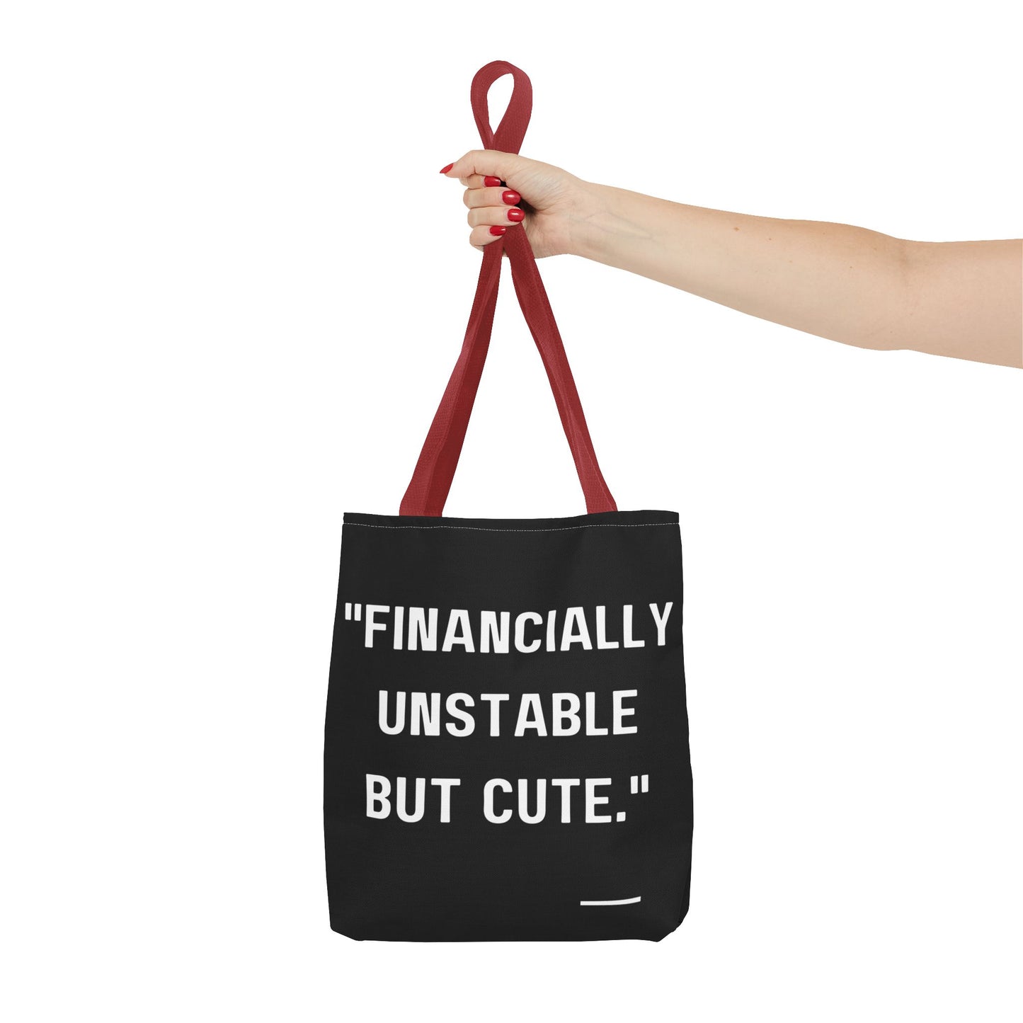 Cute Financially Unstable Tote Bag
