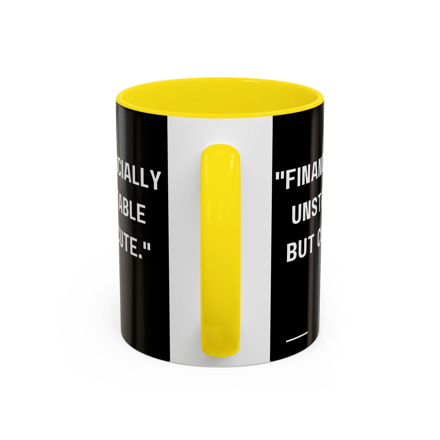 Financially Unstable Mug Funny Finance Coffee Mug