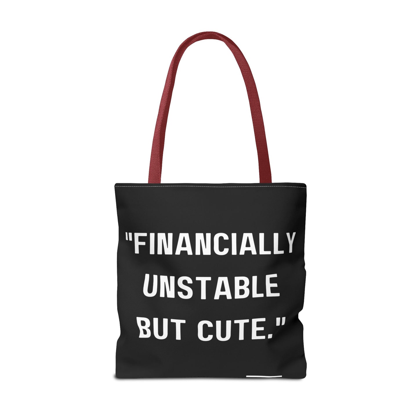Cute Financially Unstable Tote Bag