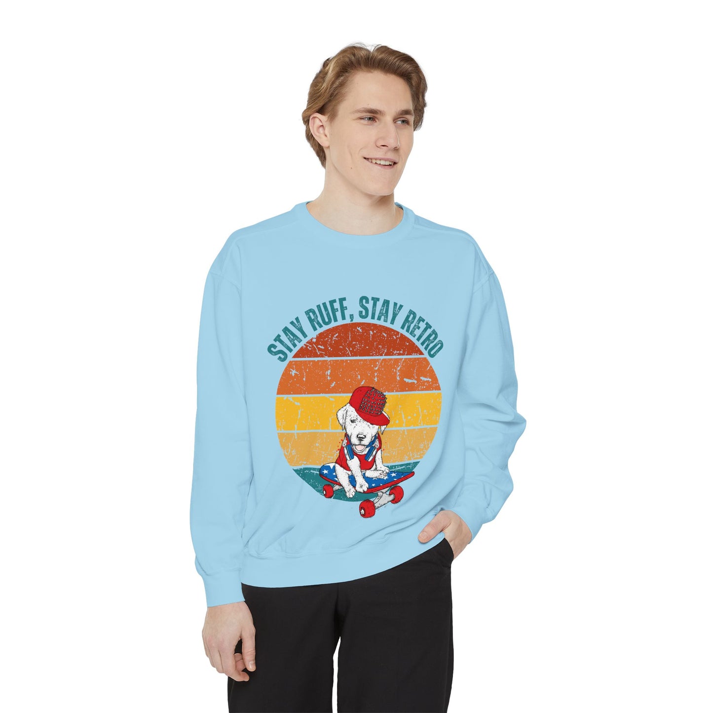 Stay Ruff, Stay Retro Unisex Garment-Dyed Sweatshirt