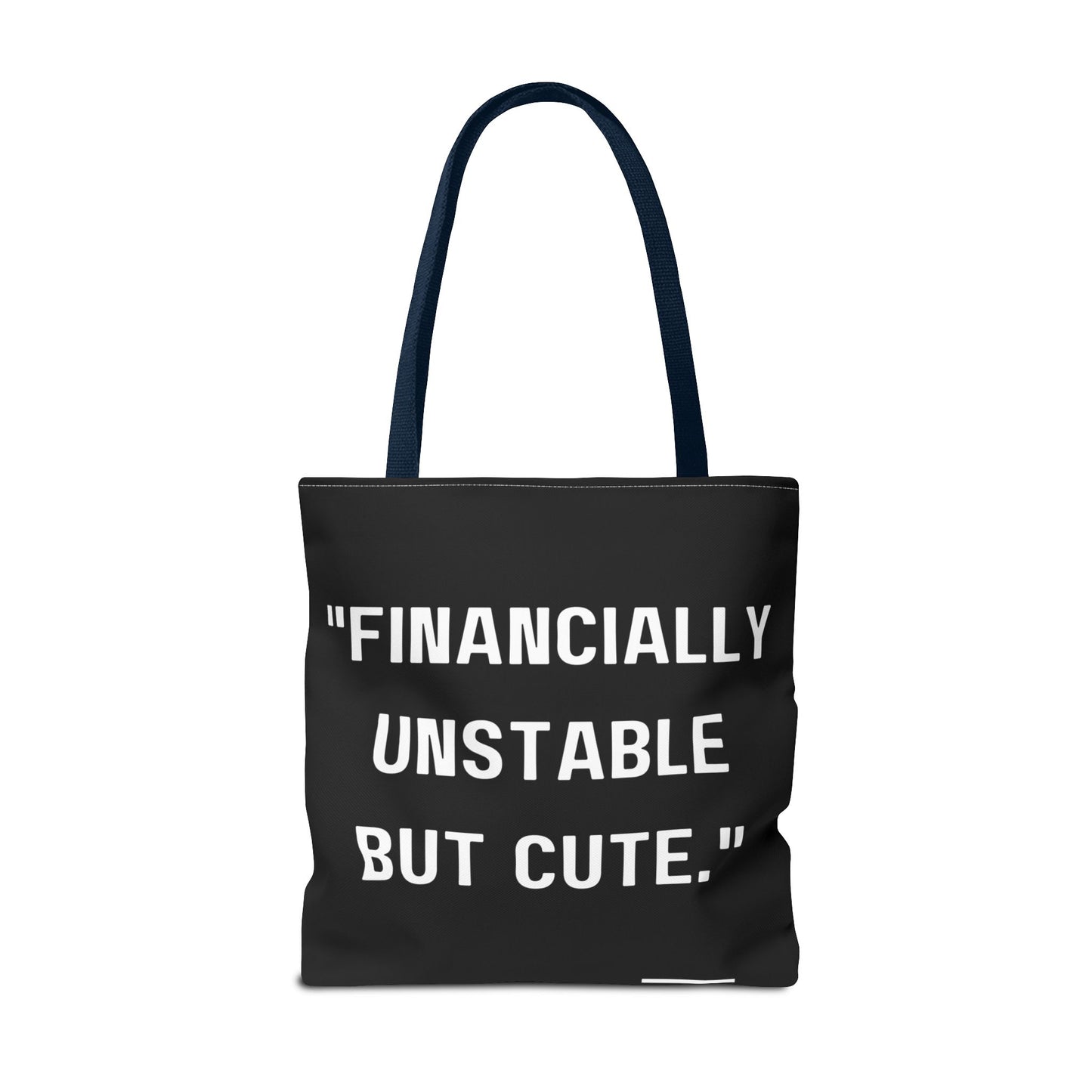 Cute Financially Unstable Tote Bag