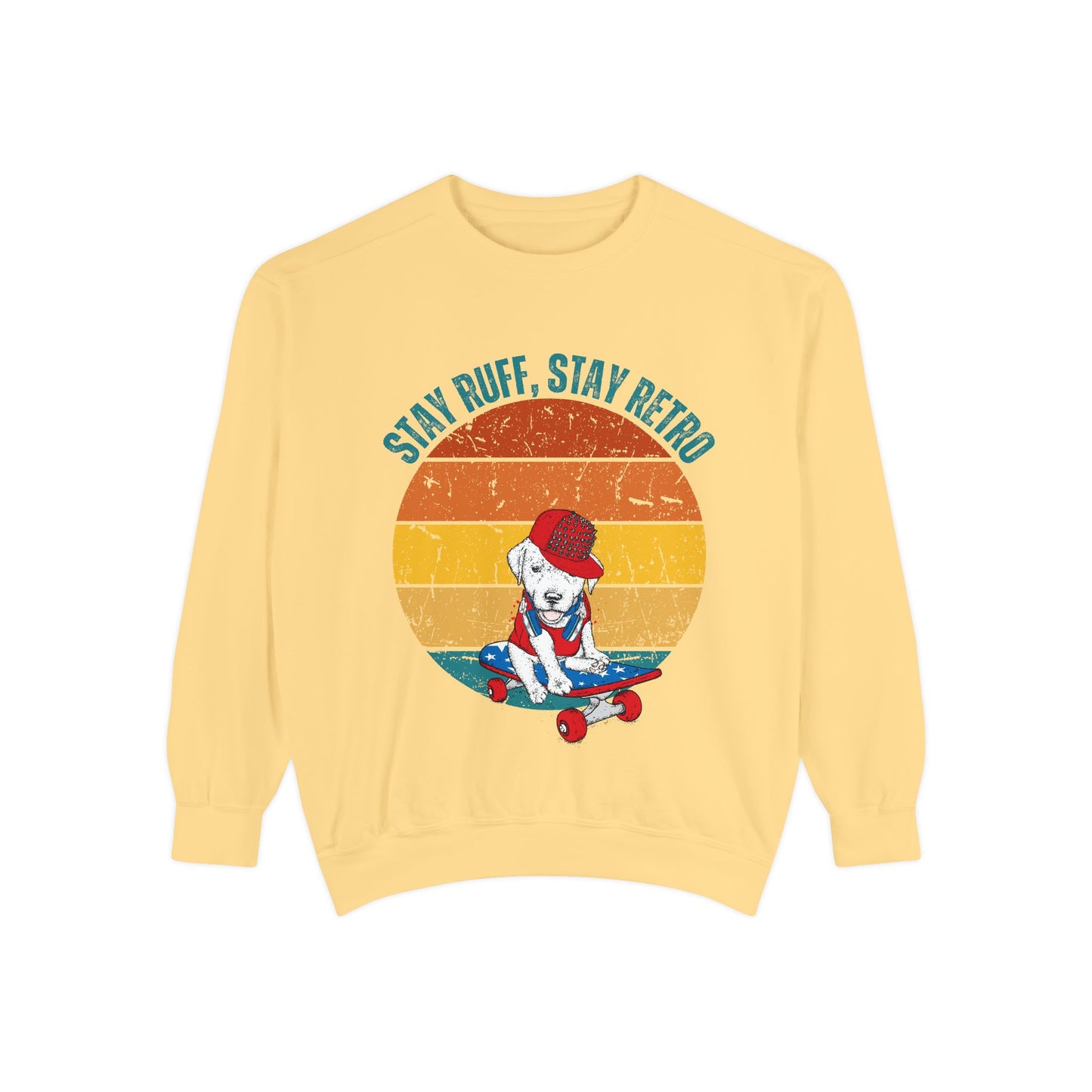Stay Ruff, Stay Retro Unisex Garment-Dyed Sweatshirt