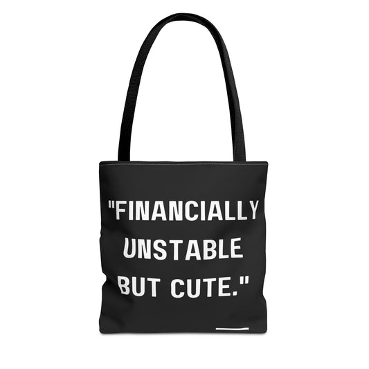 Cute Financially Unstable Tote Bag