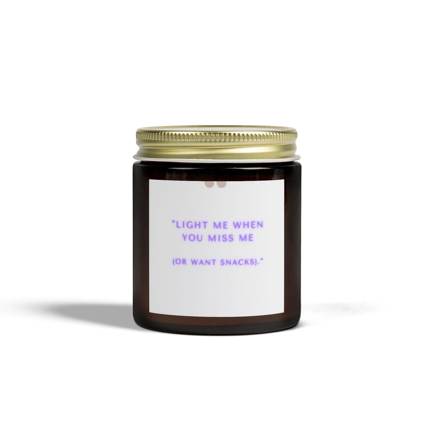 Scented Candles - Light Me When You Miss Me