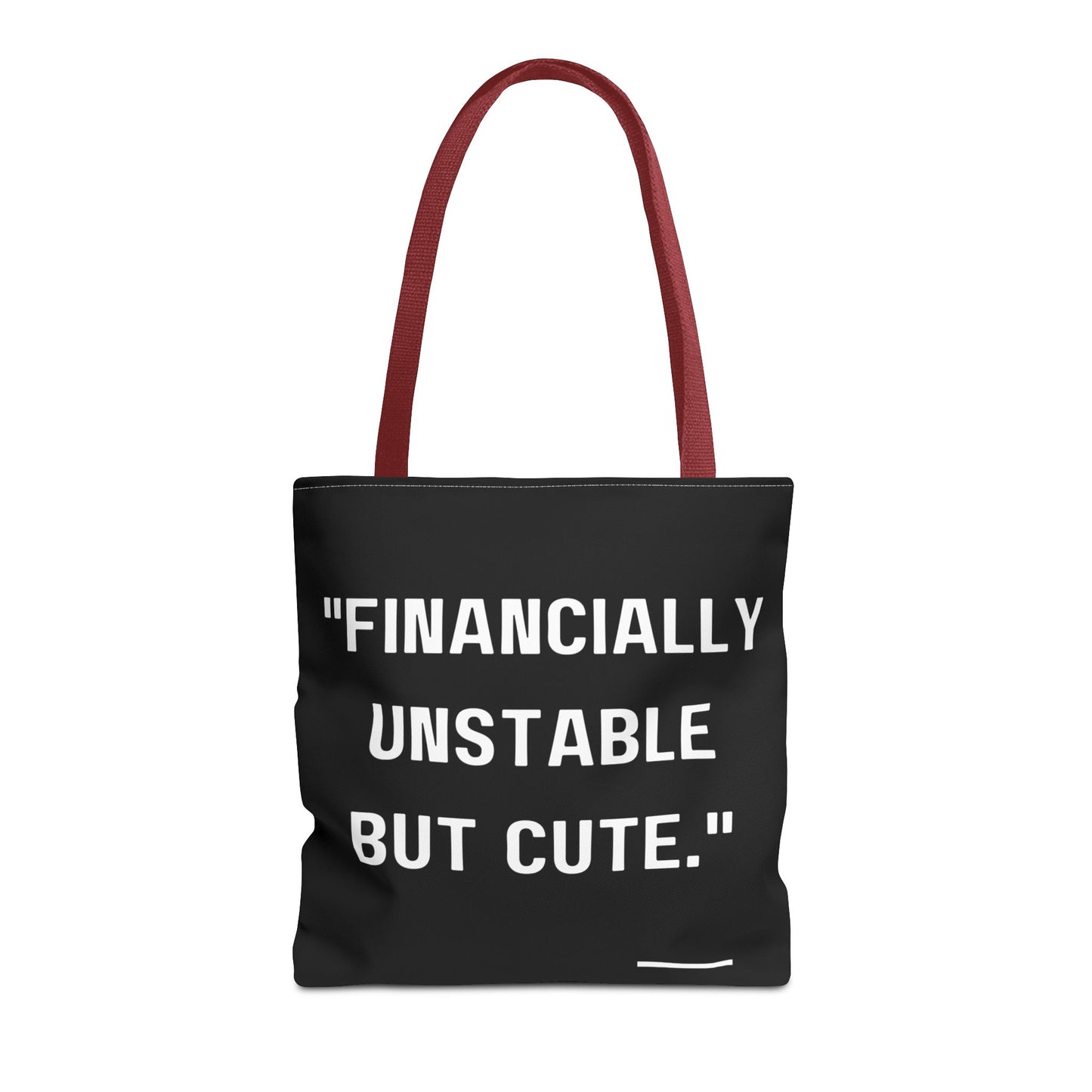 Cute Financially Unstable Tote Bag