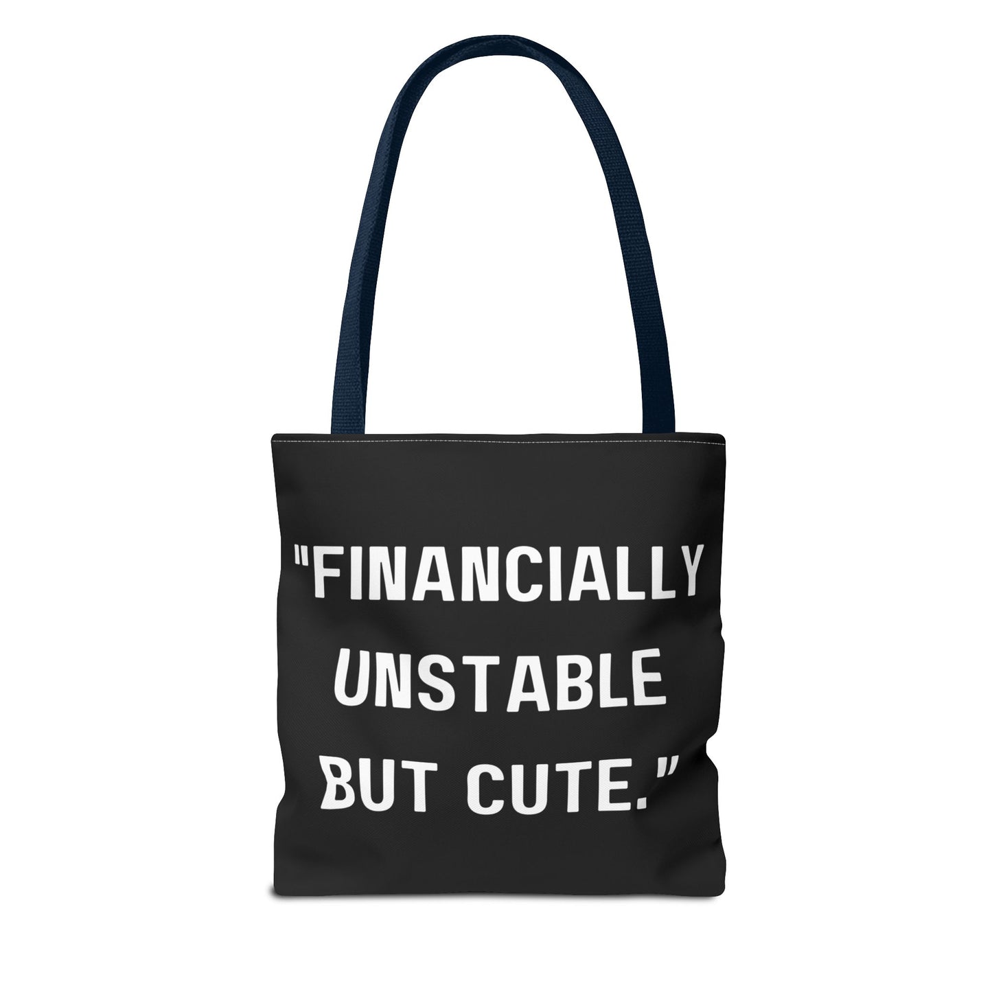 Cute Financially Unstable Tote Bag