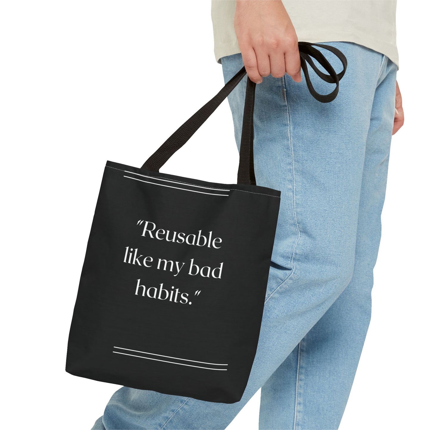 Reusable Like My Bad Habits Tote Bag