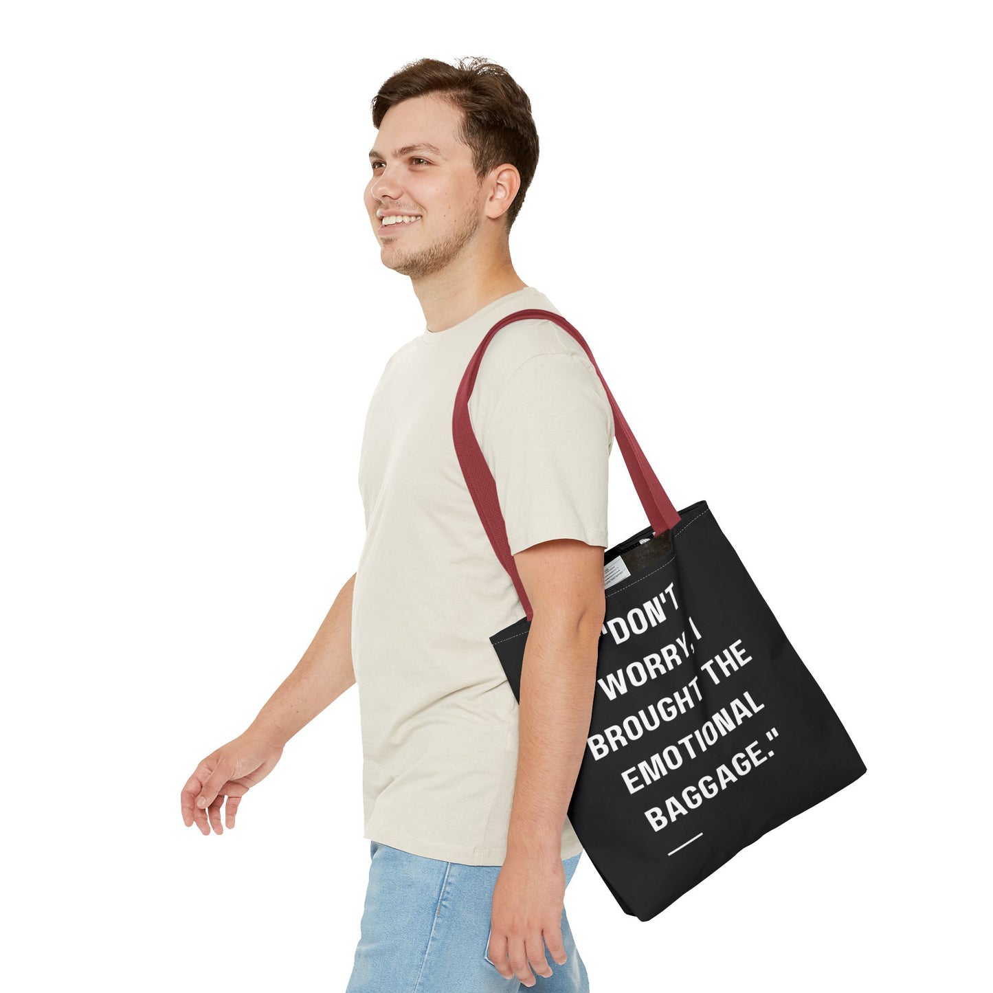 Carry Your Emotional Baggage!! Tote Bag