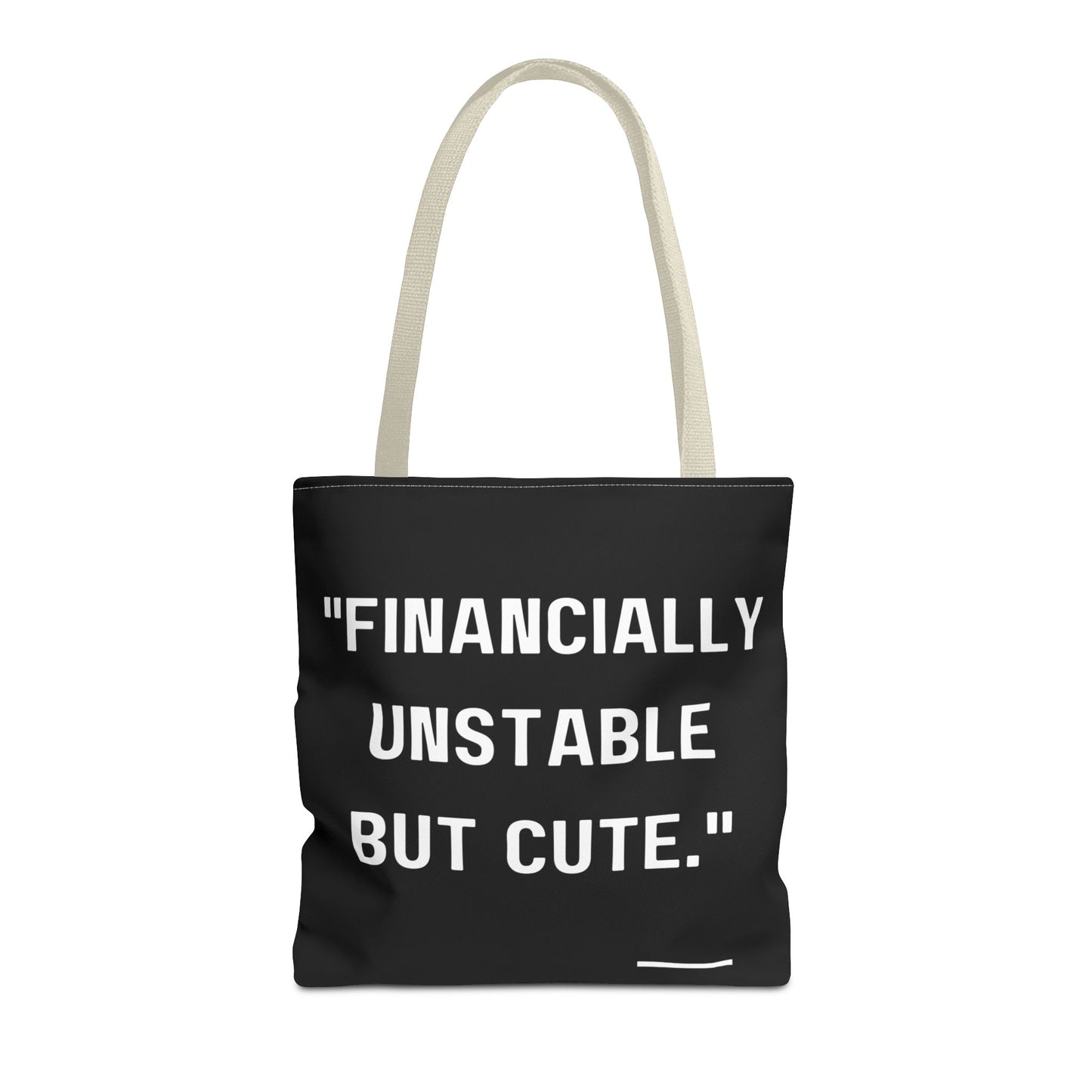 Cute Financially Unstable Tote Bag