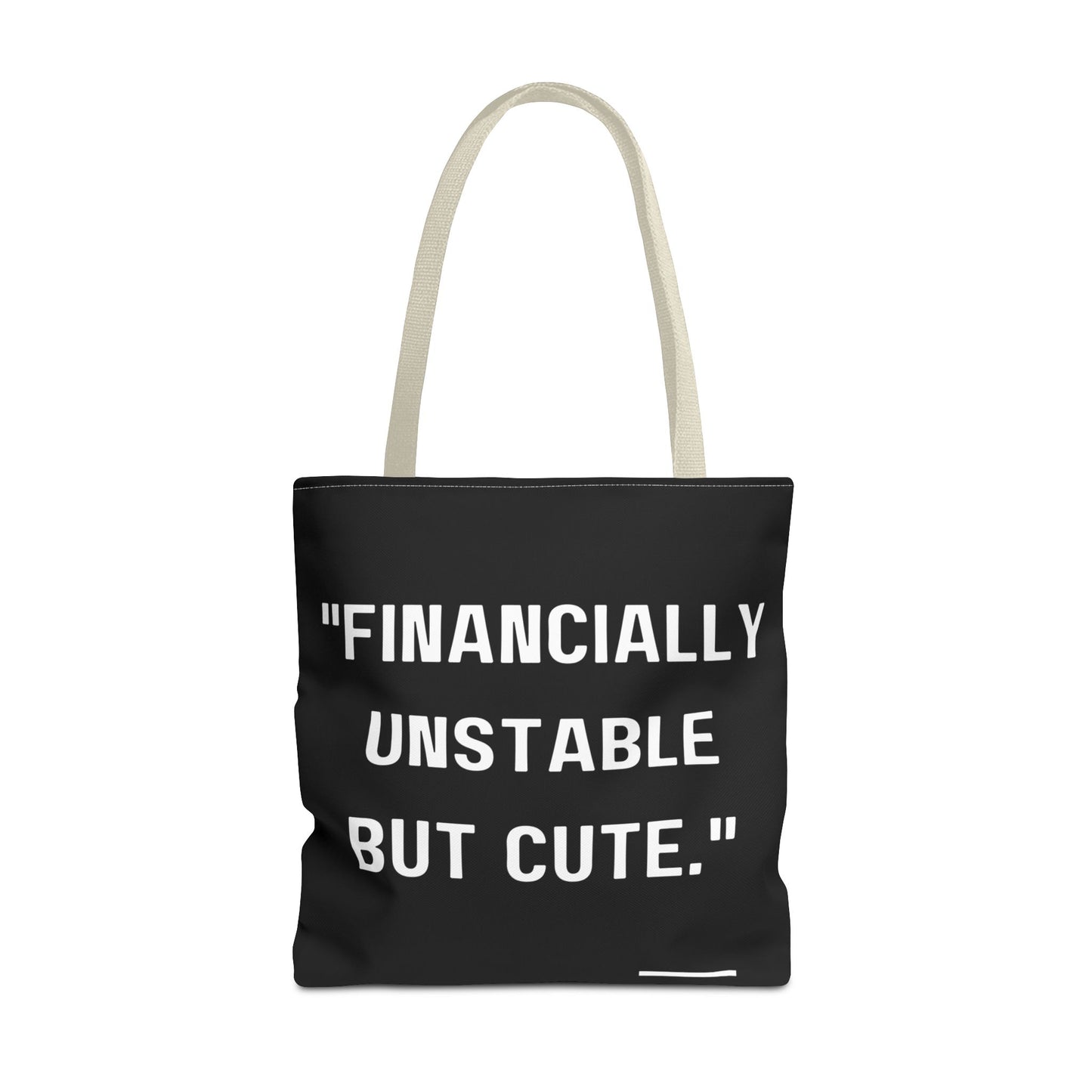 Cute Financially Unstable Tote Bag