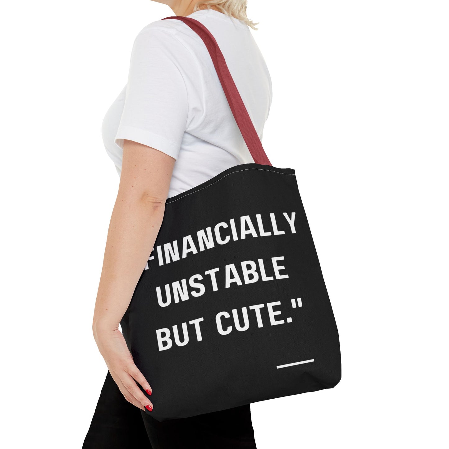 Cute Financially Unstable Tote Bag