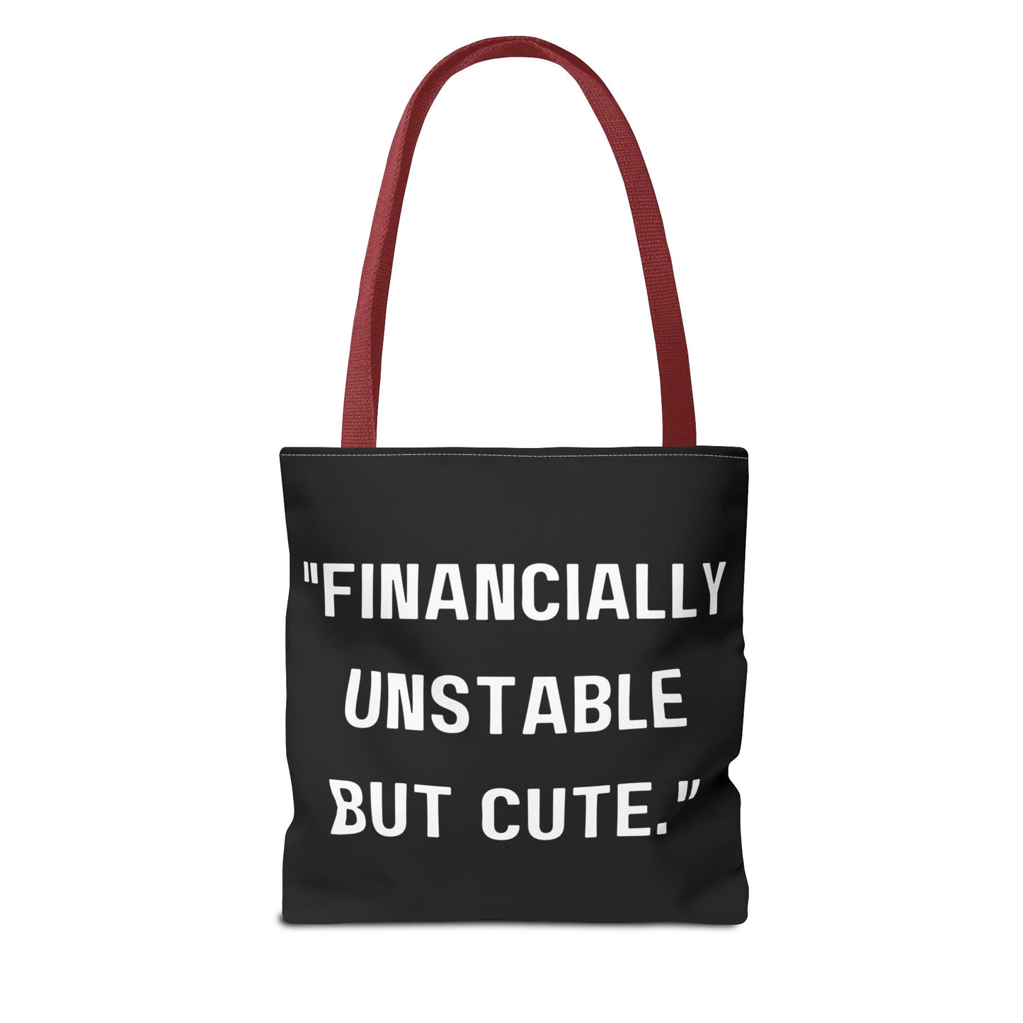 Cute Financially Unstable Tote Bag