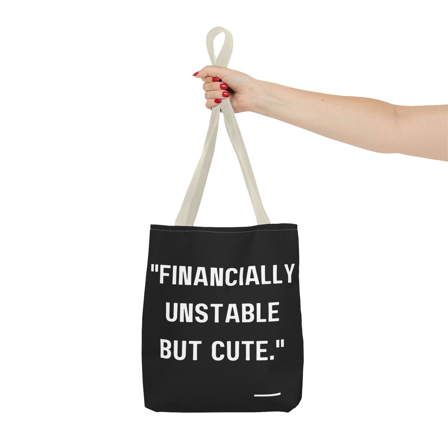 Cute Financially Unstable Tote Bag