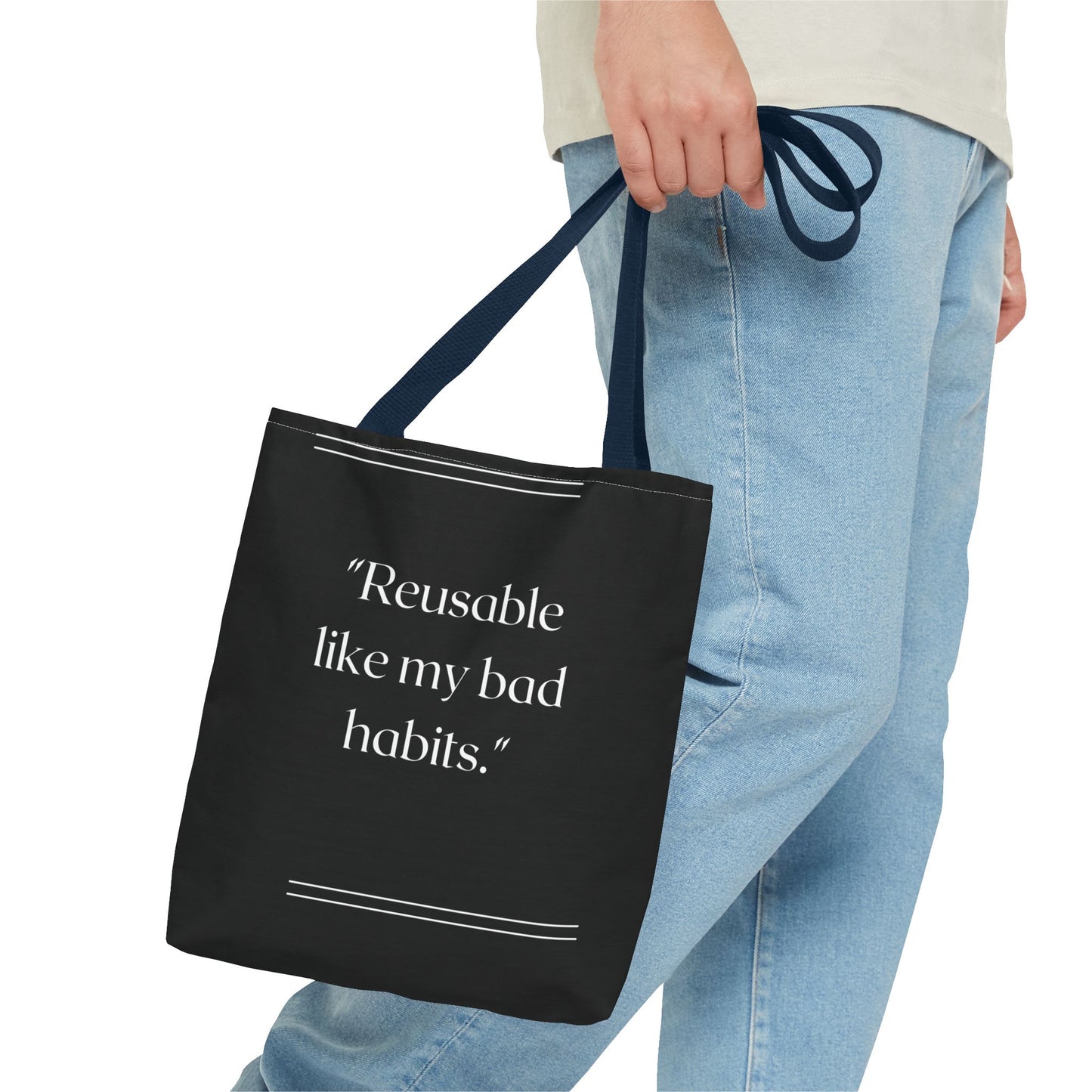 Reusable Like My Bad Habits Tote Bag