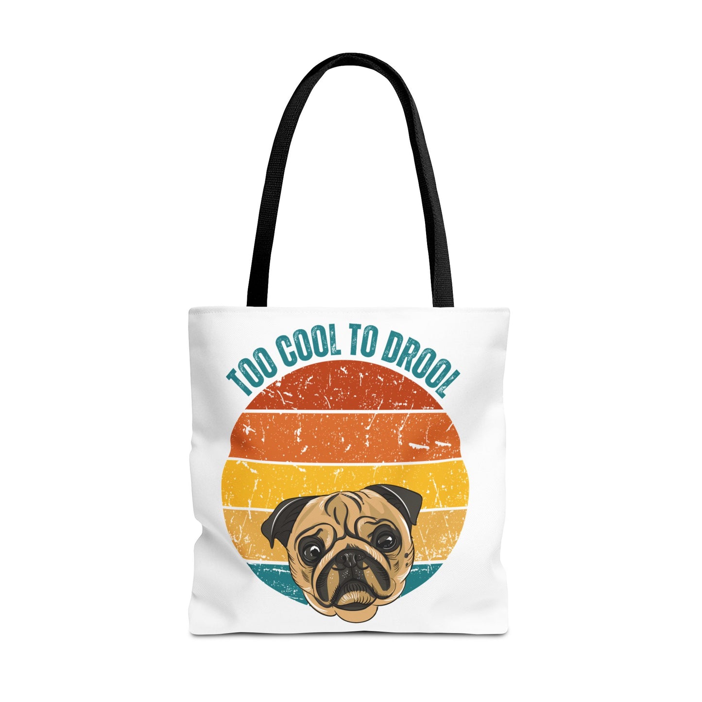 Too Cool to Drool Pug Tote