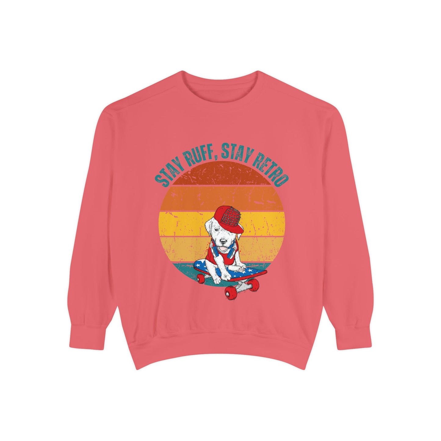 Stay Ruff, Stay Retro Unisex Garment-Dyed Sweatshirt