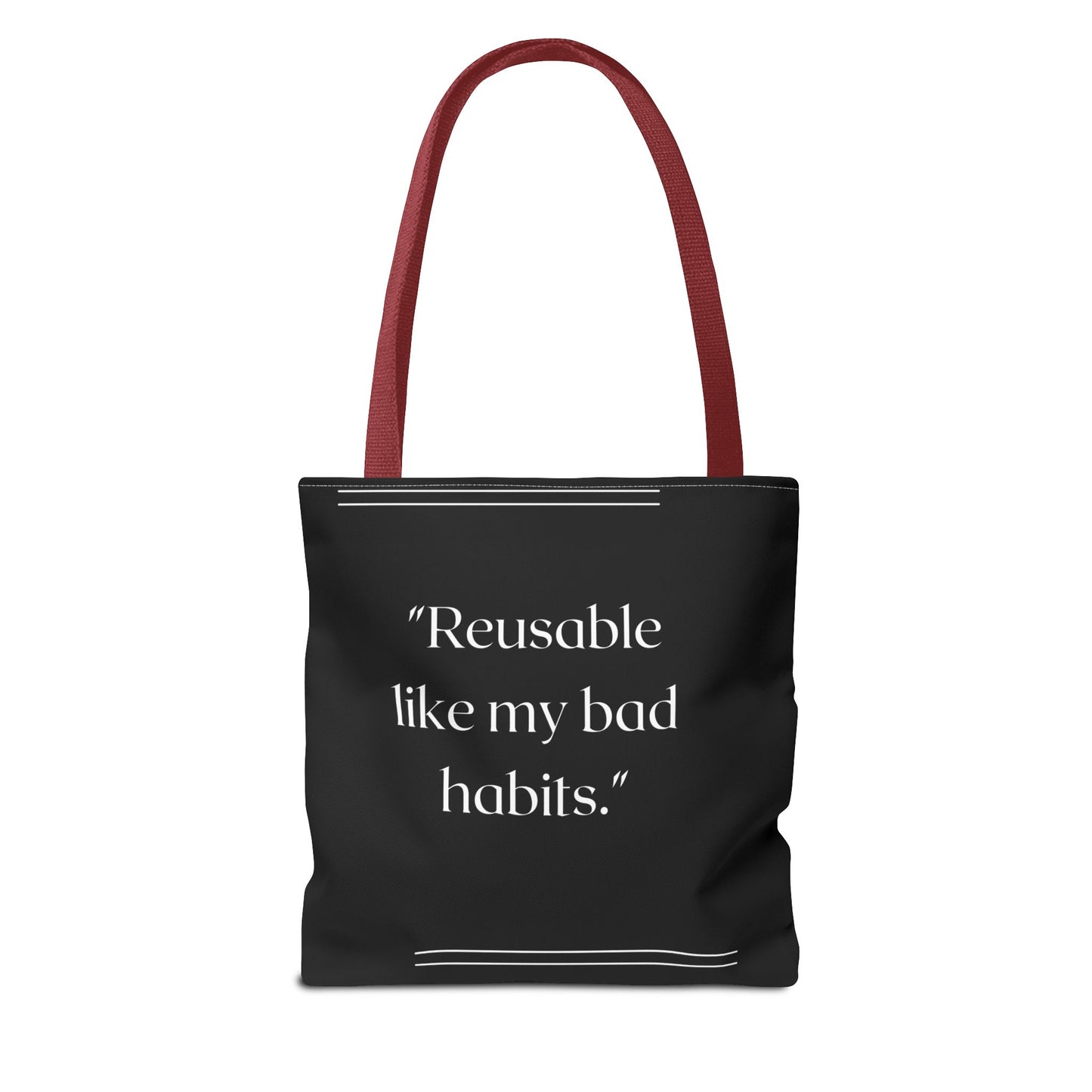 Reusable Like My Bad Habits Tote Bag