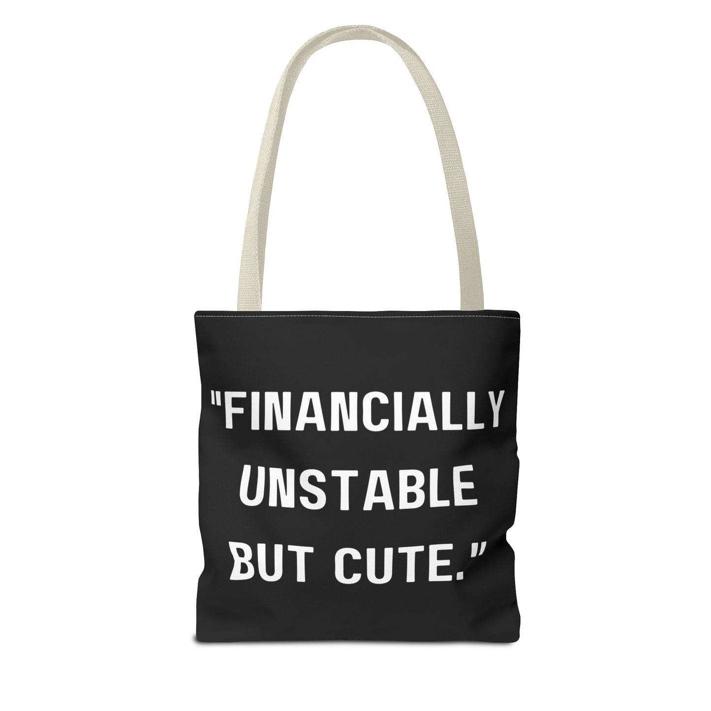 Cute Financially Unstable Tote Bag
