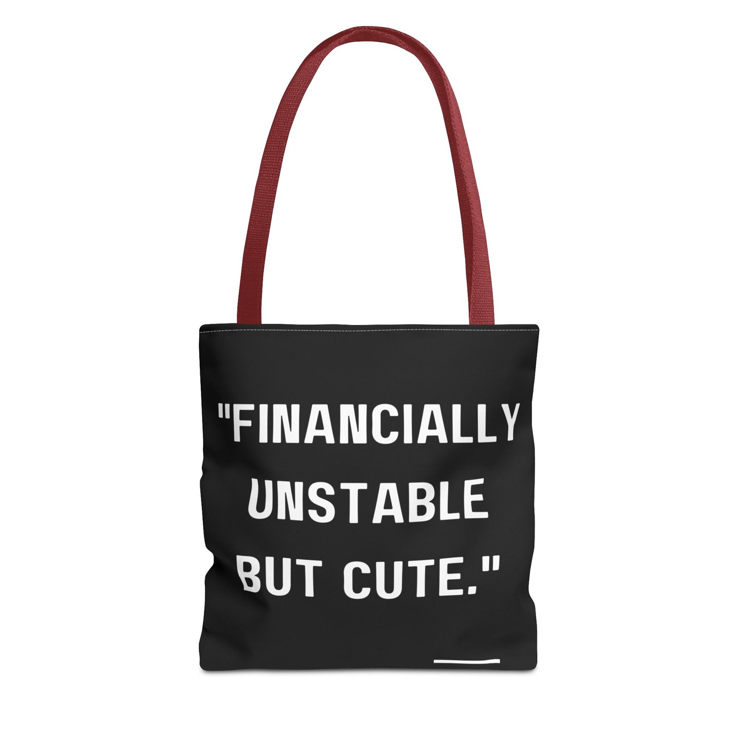 Cute Financially Unstable Tote Bag