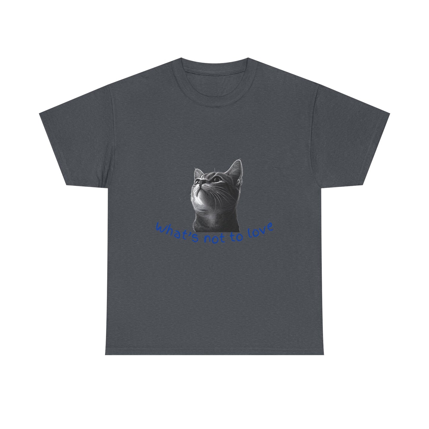 Cat Lover Unisex Heavy Cotton Tee - "What’s Not to Love?"