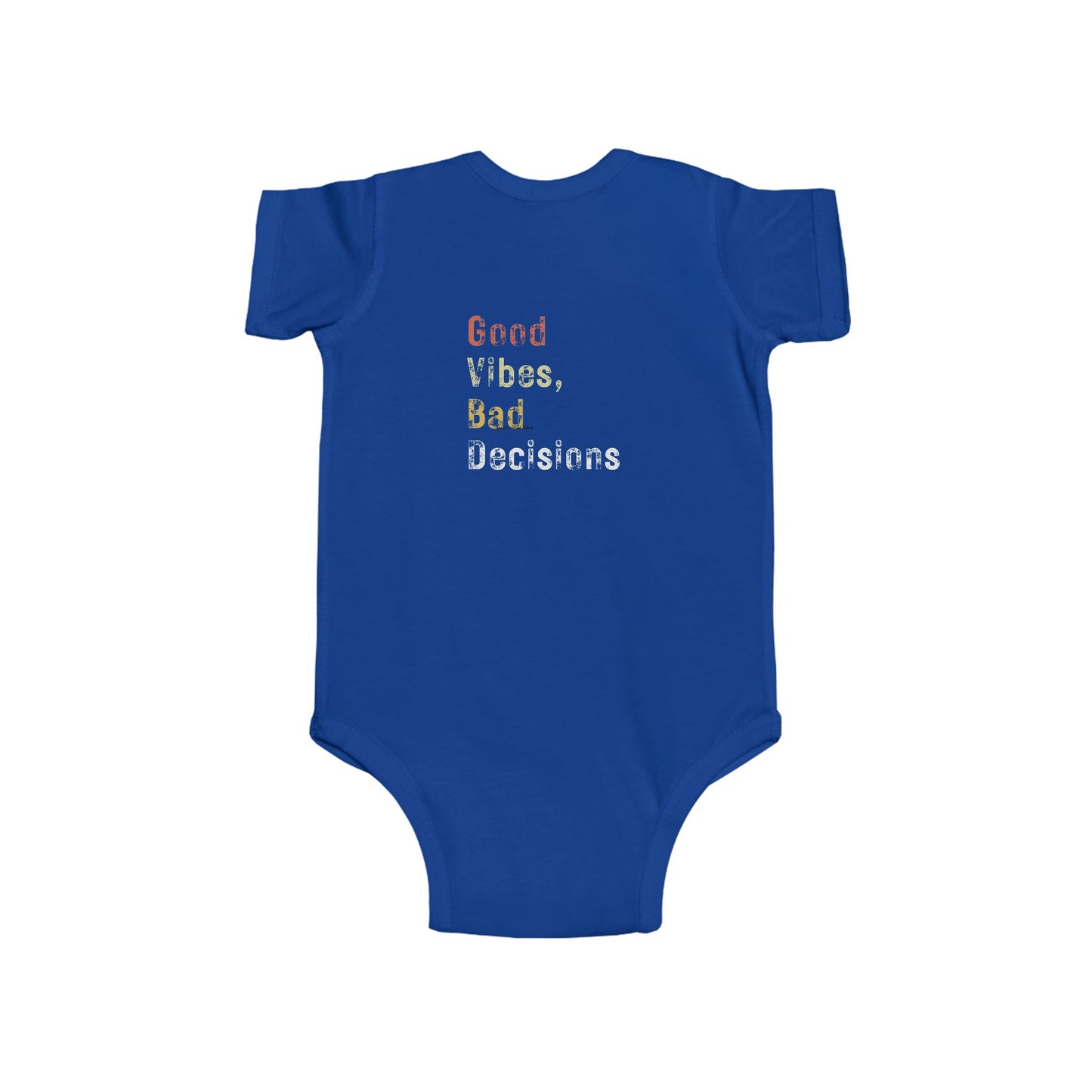 "Good Vibes, Bad Decisions" Infant Bodysuit - Trendy Baby Apparel for Fun-Loving Parents