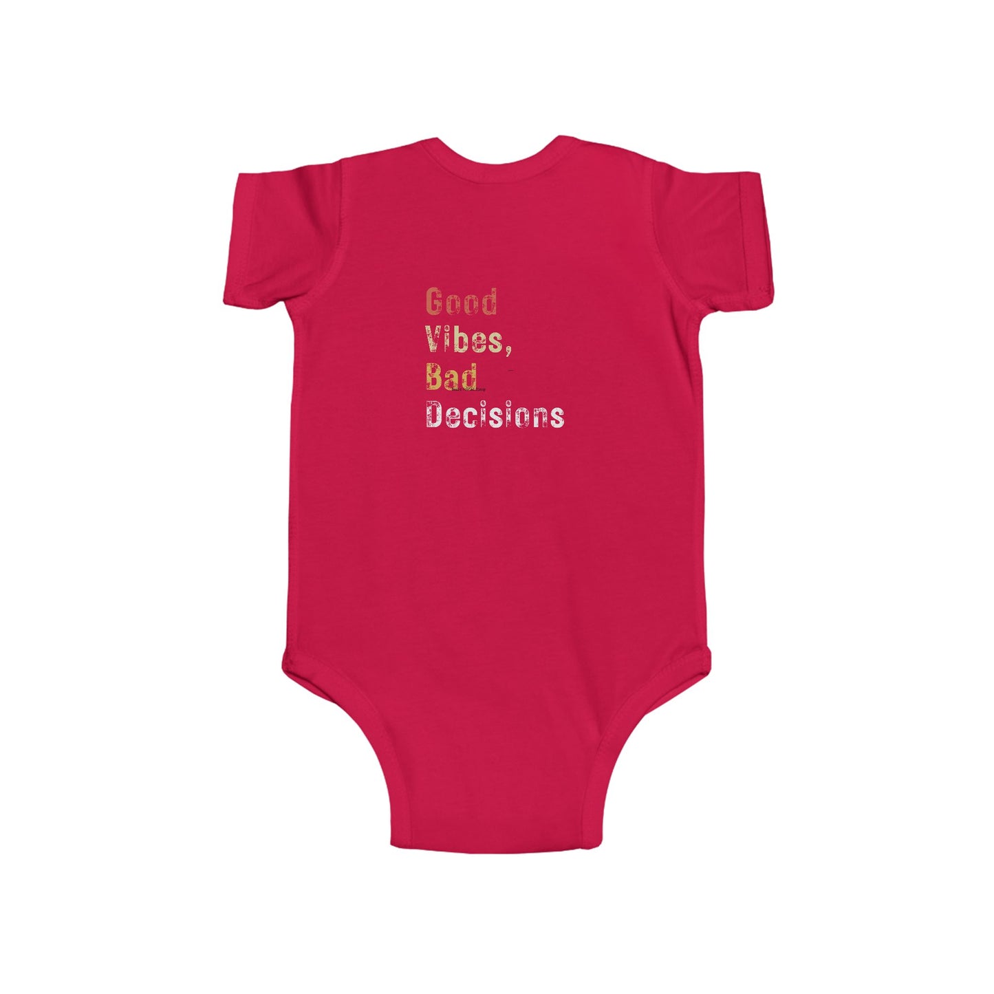"Good Vibes, Bad Decisions" Infant Bodysuit - Trendy Baby Apparel for Fun-Loving Parents