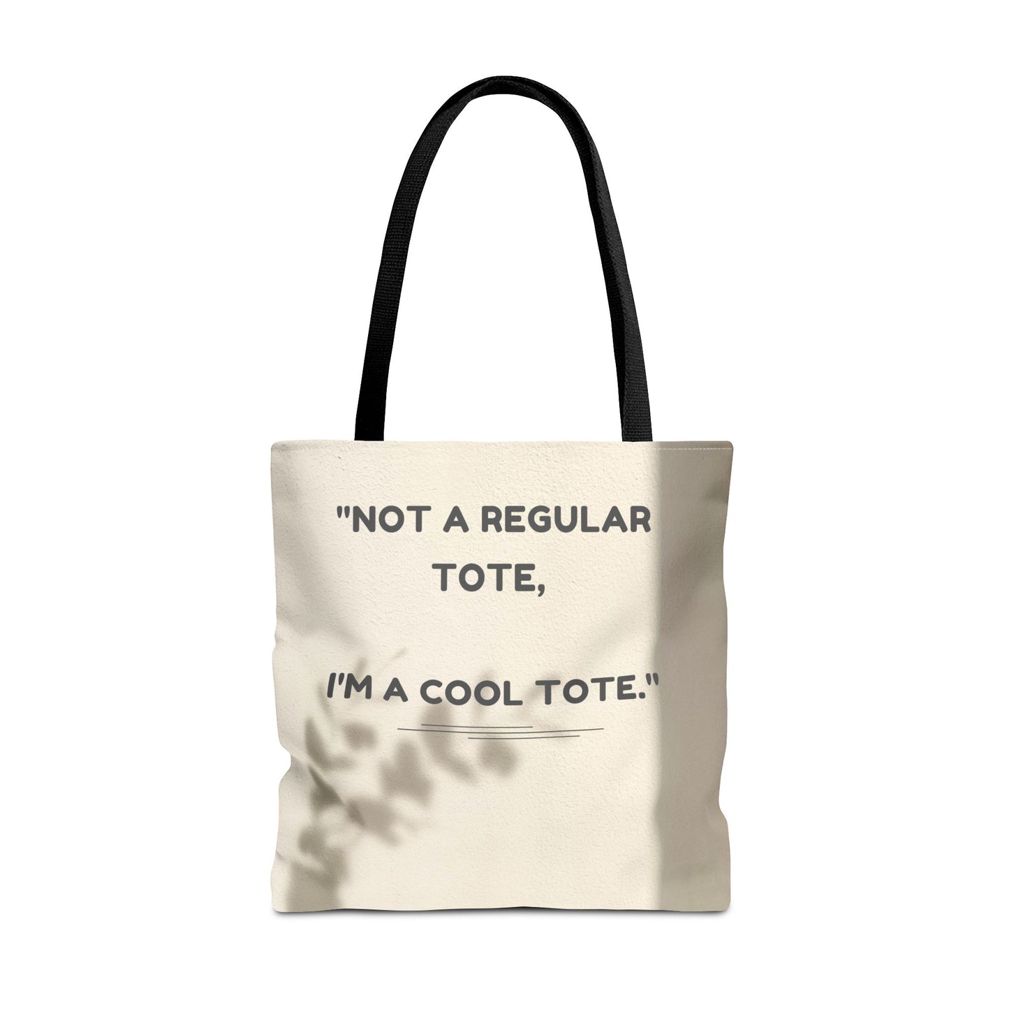 Cool Quote Everyday Tote Bag