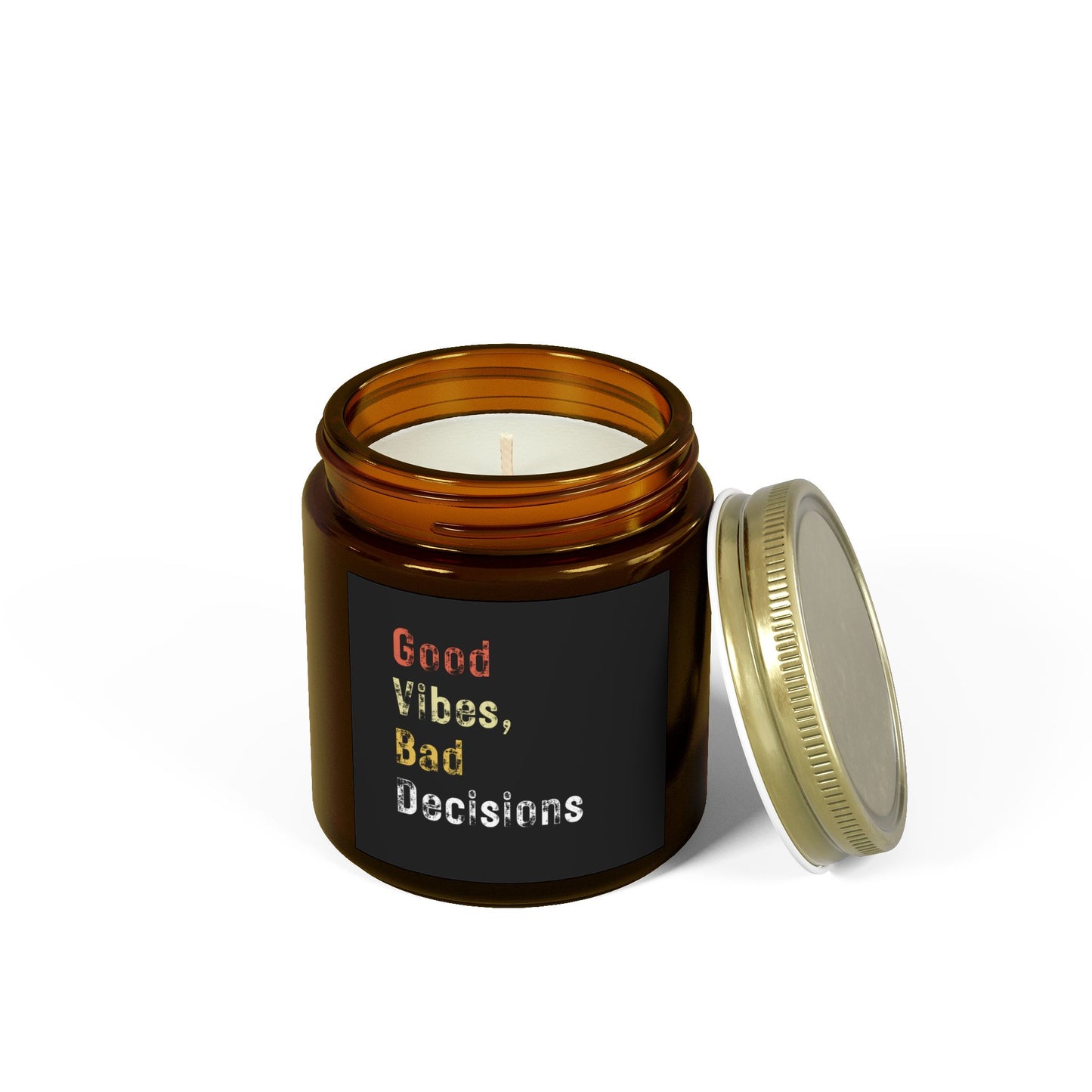 Good Vibes, Bad Decisions Scented Candles - Coconut Apricot Wax (4oz & 9oz)